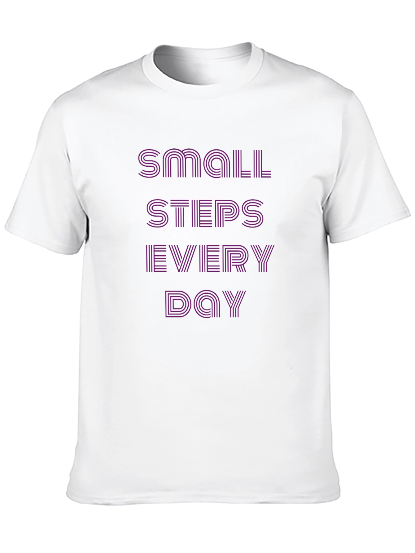 Motivational Small Steps Every Day T-Shirt