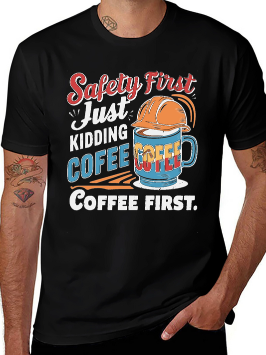 Safety First Coffee T-Shirt