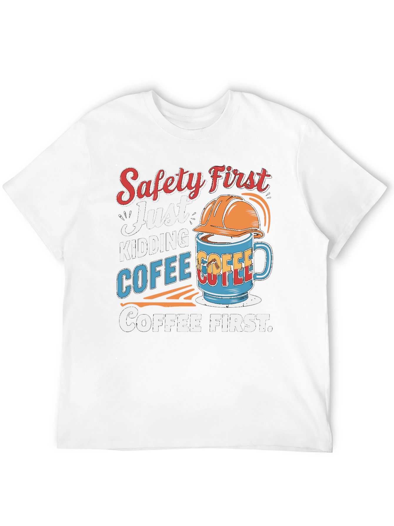 Safety First Coffee T-Shirt