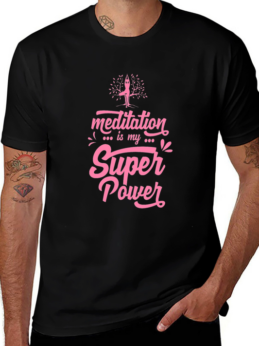 Meditation is My Super Power Graphic Tee