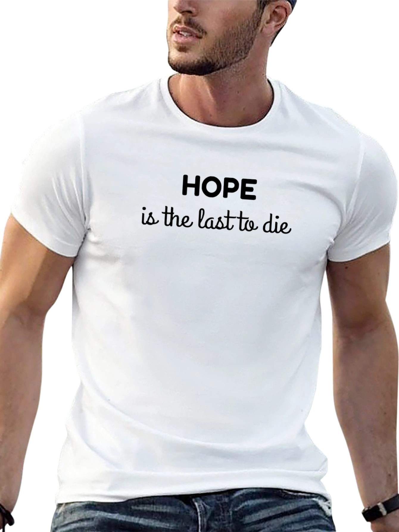 Hope is the Last to Die Black T-Shirt