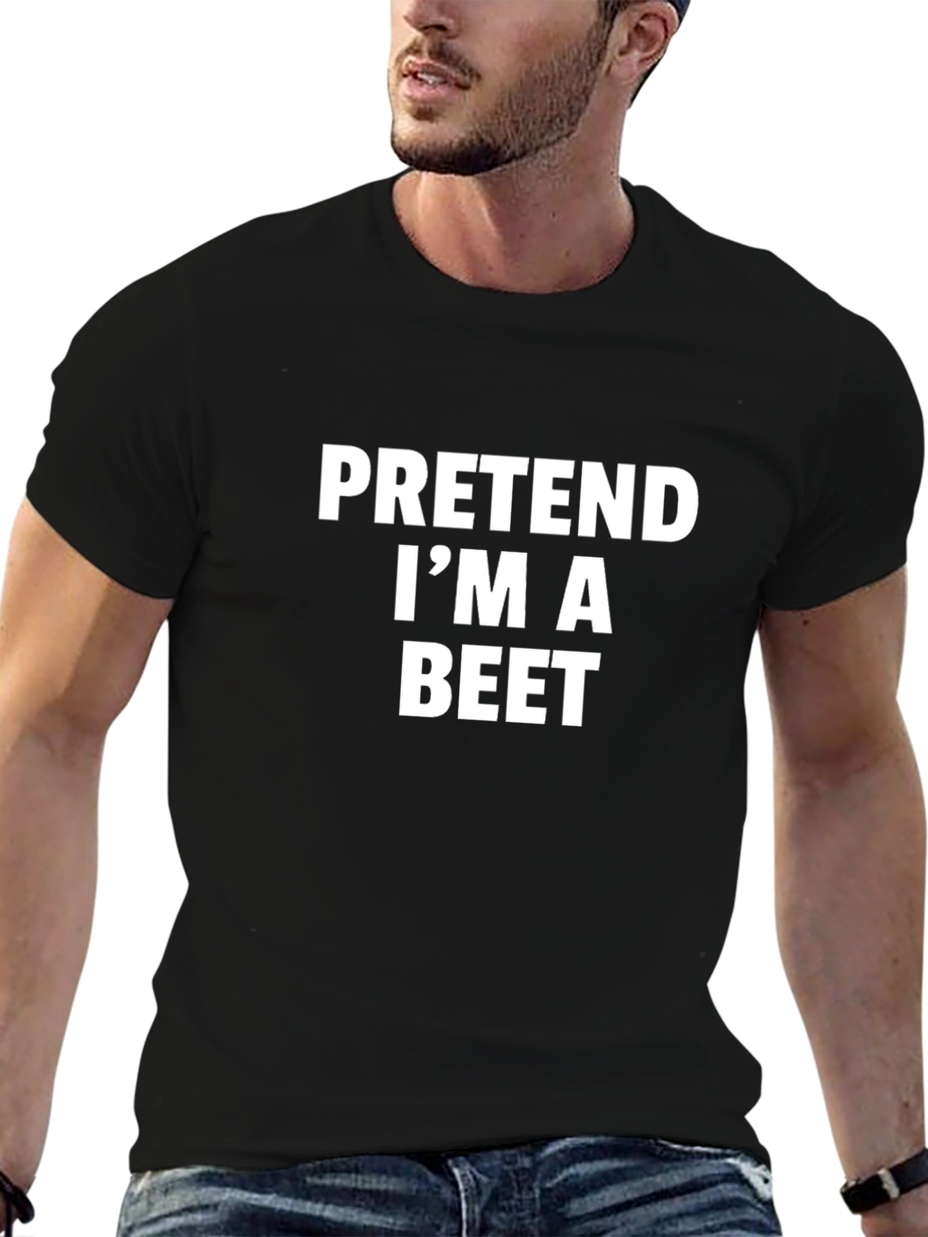 Pretend Im A Beet - Funny T-Shirt