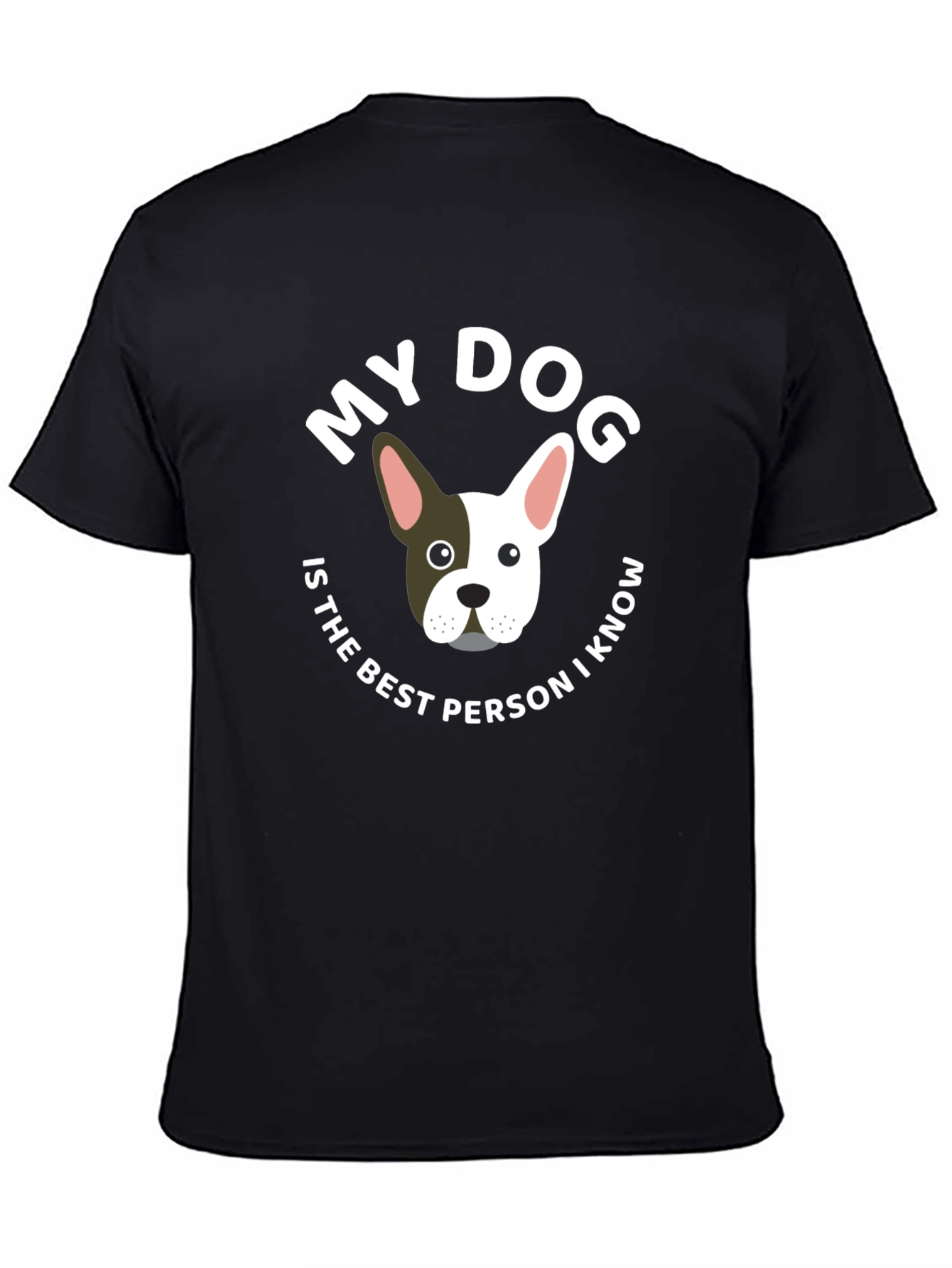 My Dog is the Best Person T-Shirt