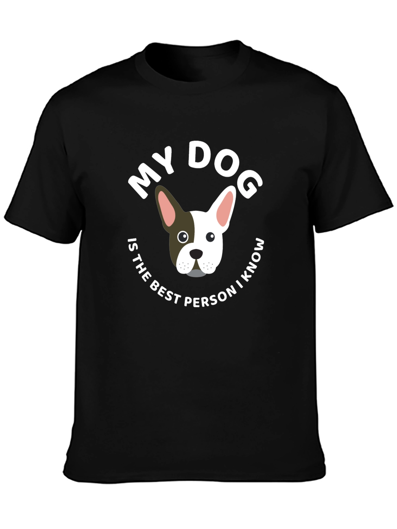 My Dog is the Best Person T-Shirt
