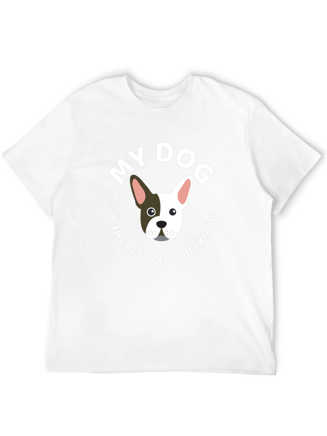 My Dog is the Best Person T-Shirt