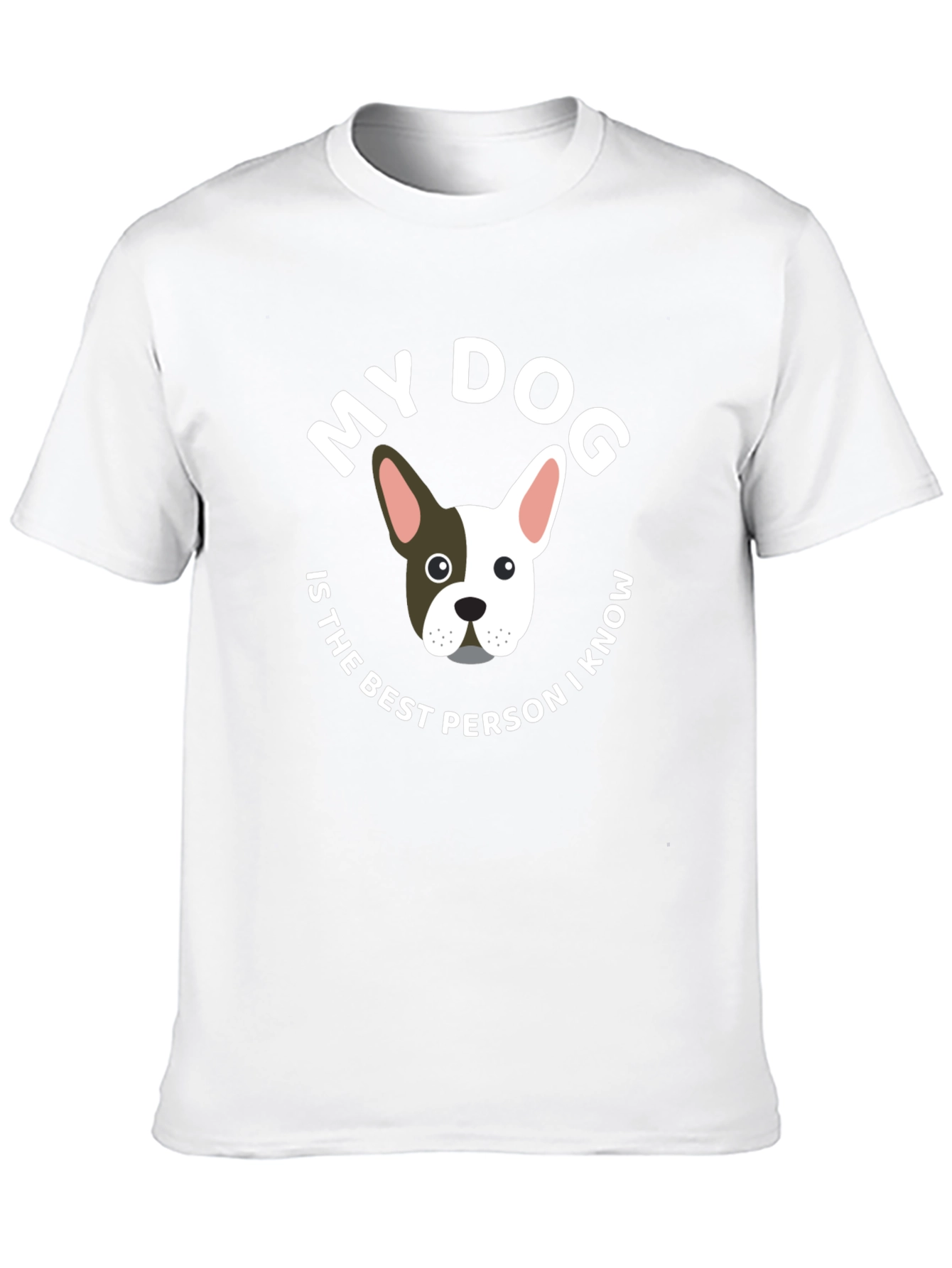 My Dog is the Best Person T-Shirt