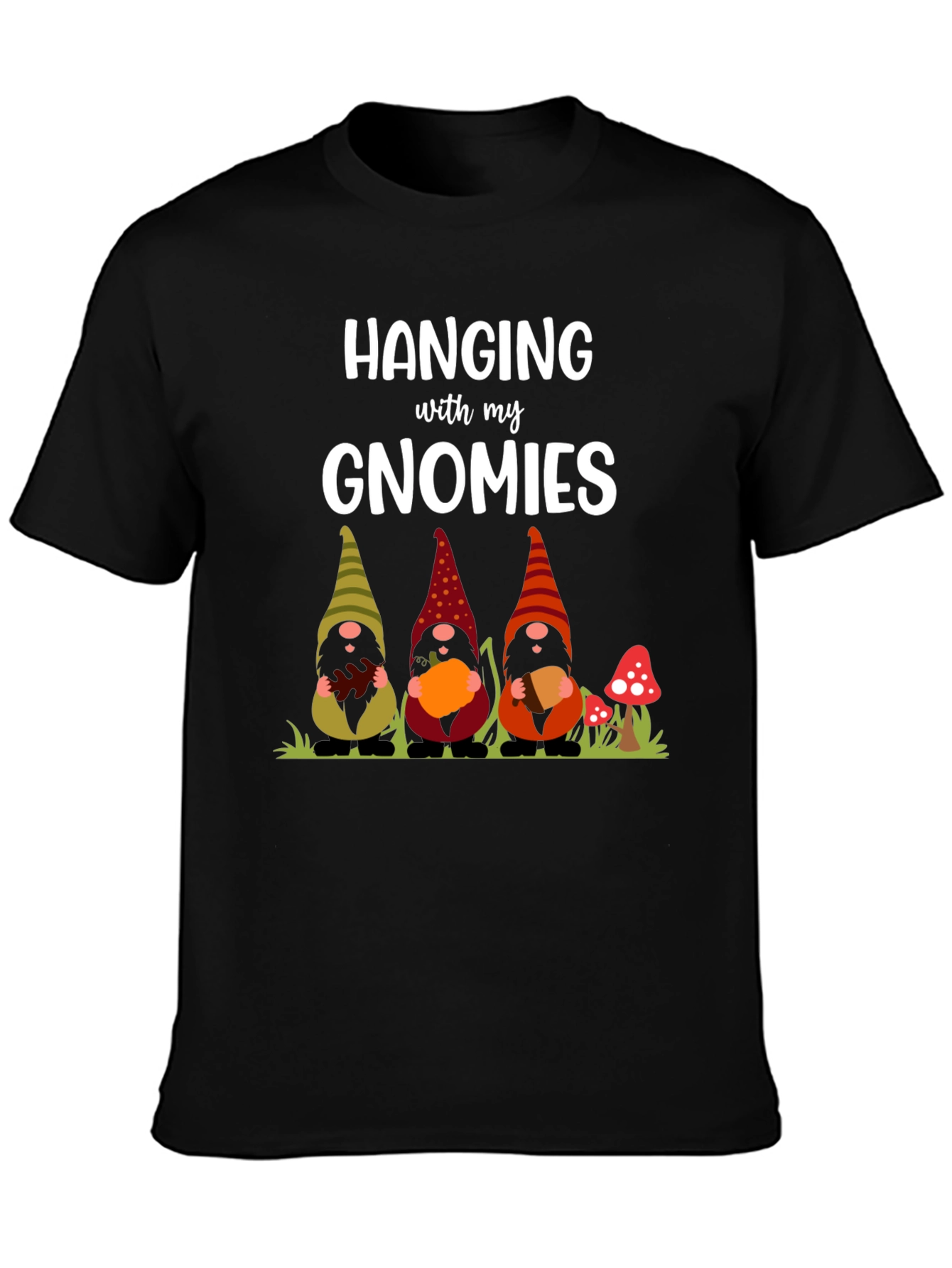 Hanging With My Gnomies Graphic Tee