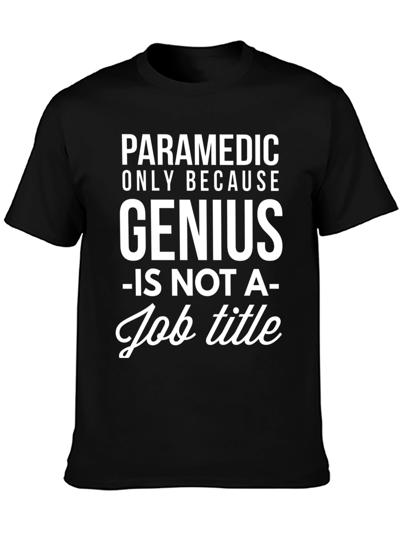 Paramedic Genius Funny Graphic T-Shirt