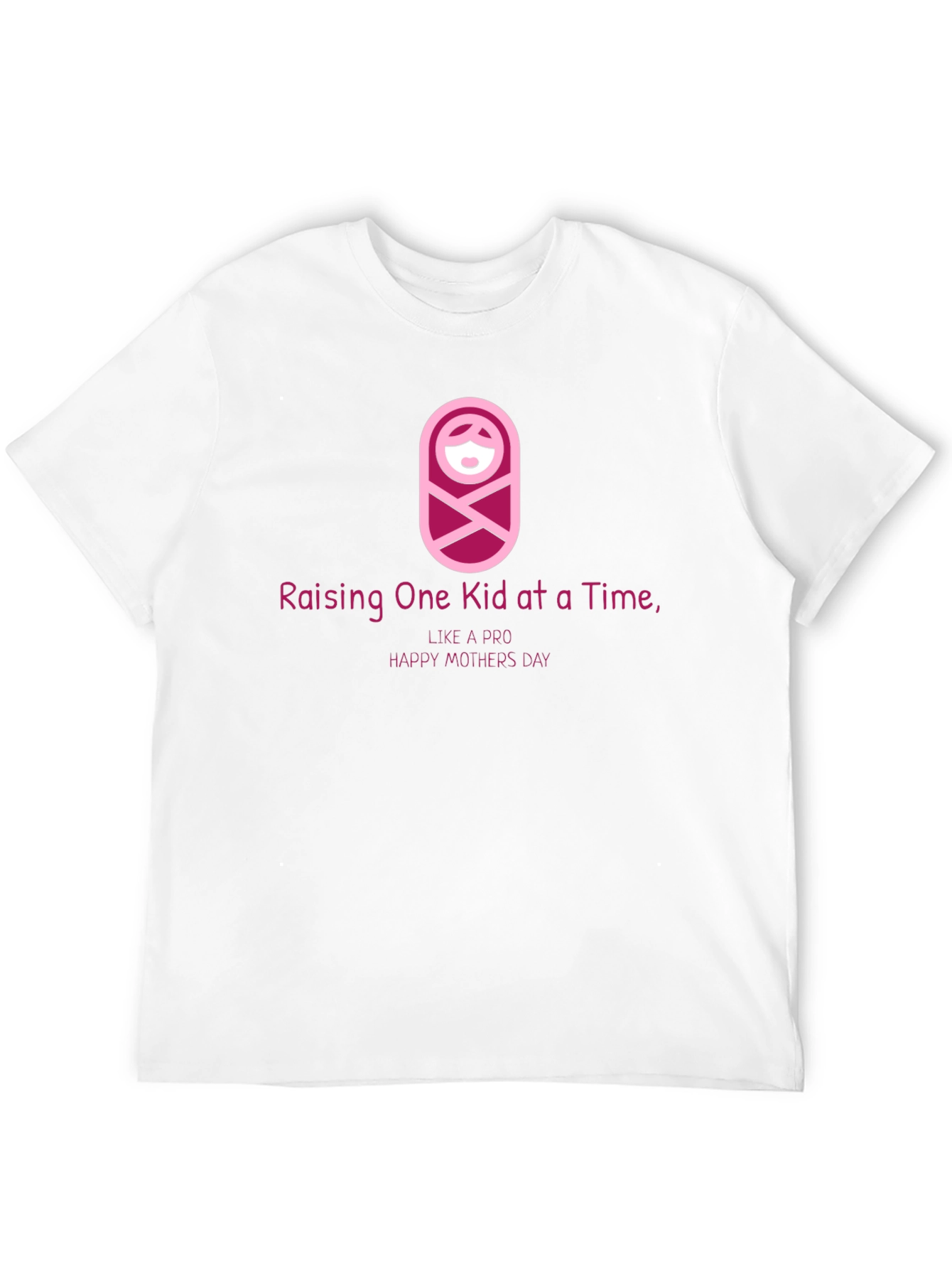 Raising One Kid at a Time T-Shirt