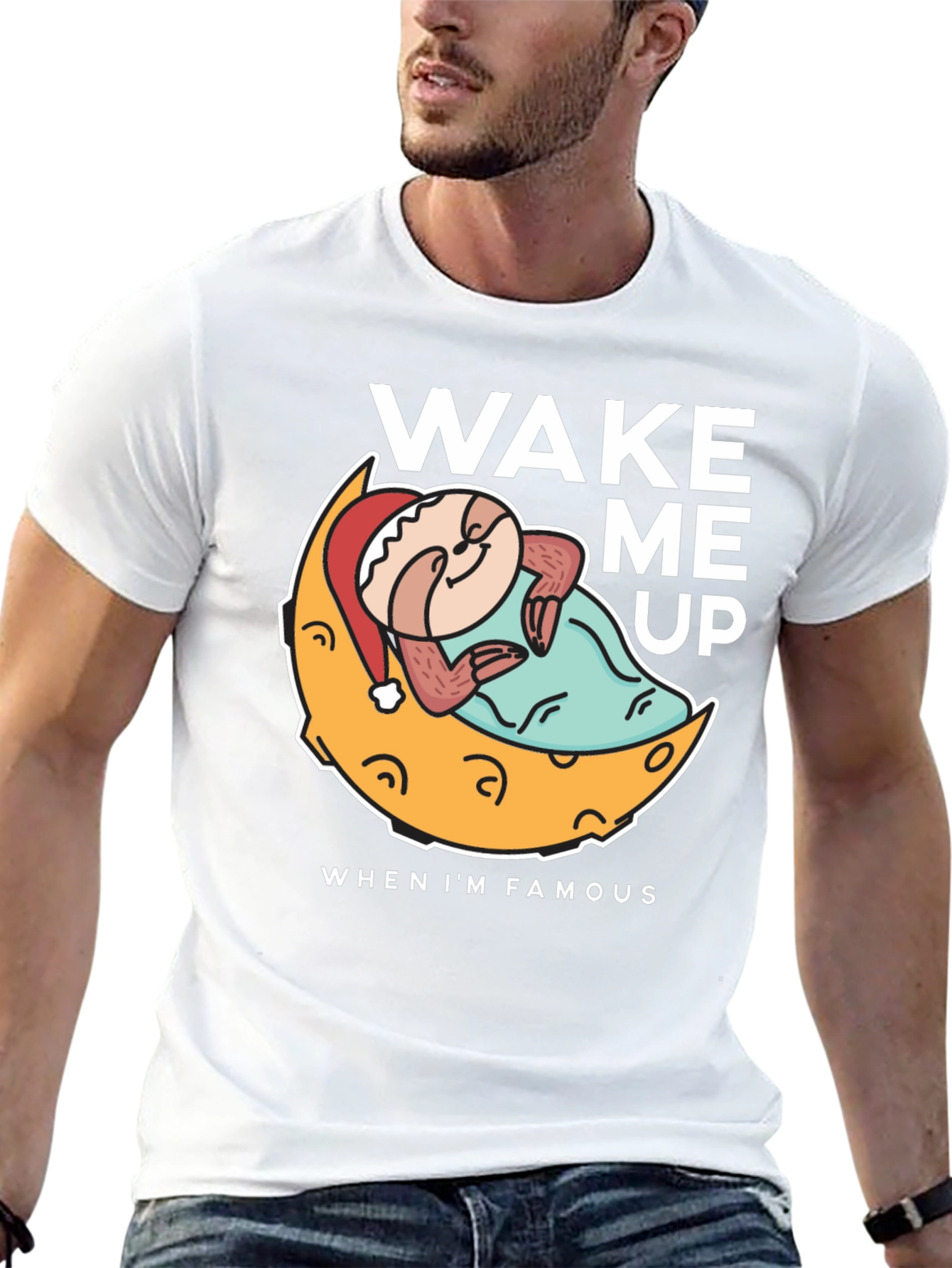 Wake Me Up When Im Famous T-Shirt