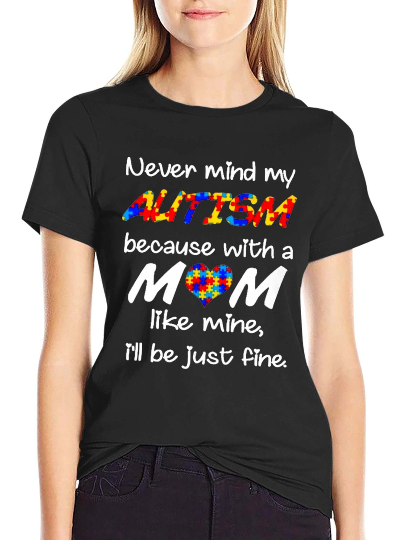 Autism Awareness T-Shirt - Never Mind My Autism
