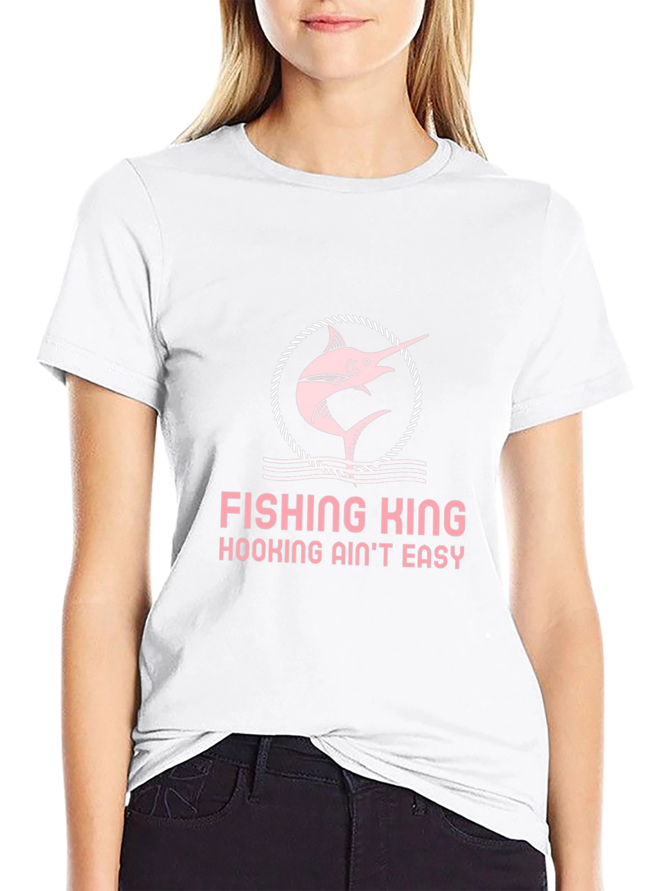Fishing King Tee - Hooking Aint Easy!
