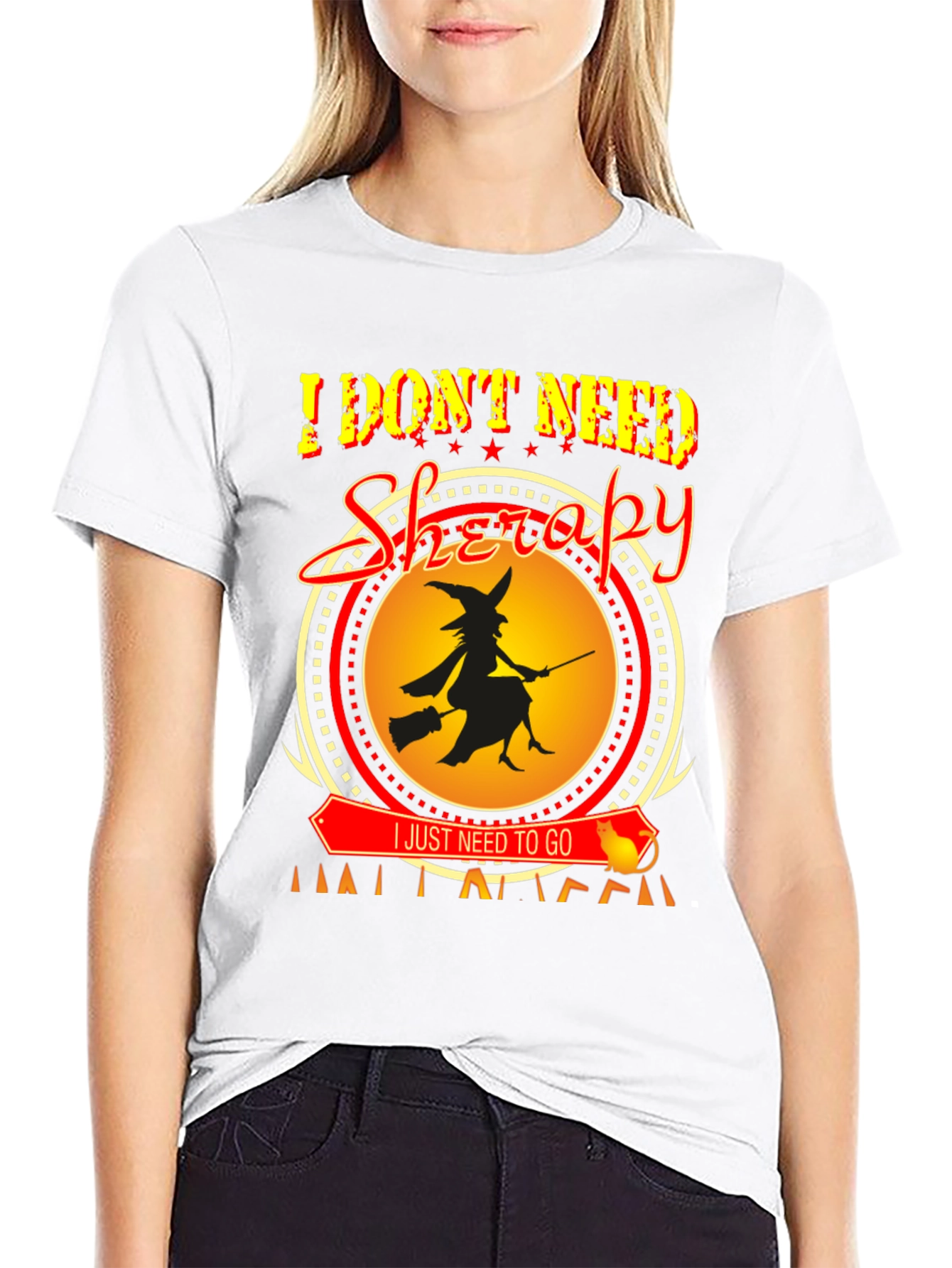 I Dont Need Therapy Halloween Witch T-Shirt