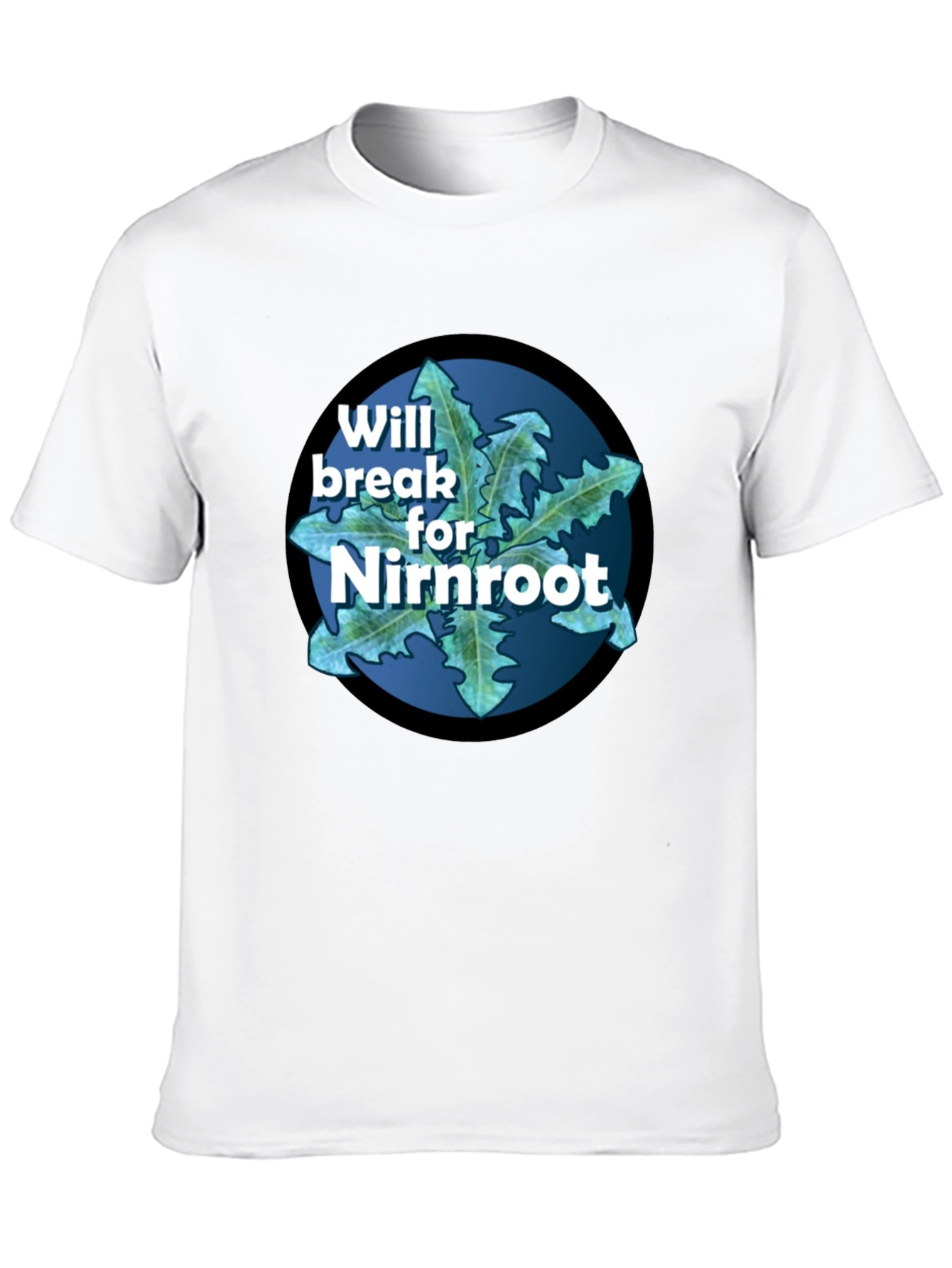 Will Break for Nirnroot T-Shirt