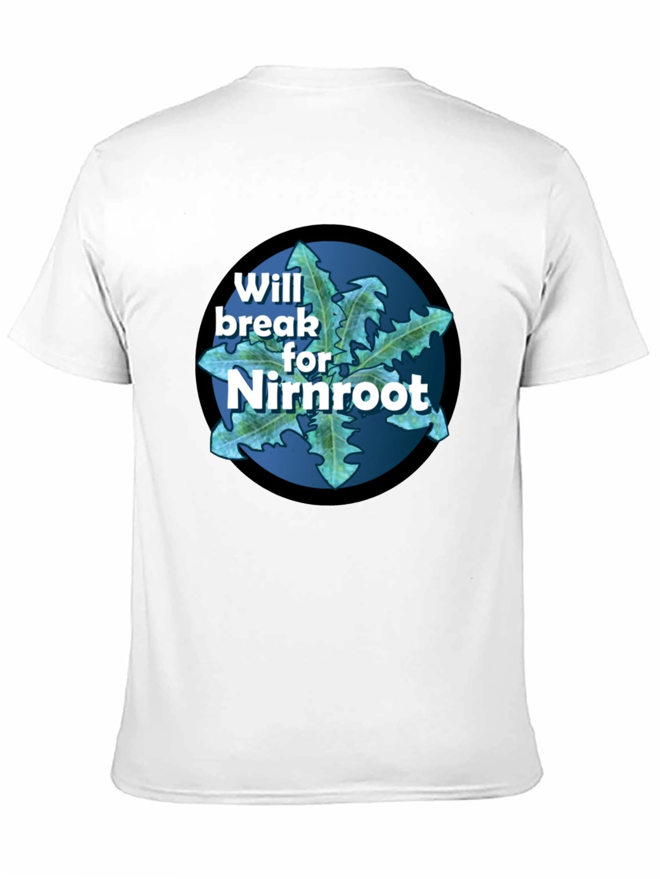 Will Break for Nirnroot T-Shirt