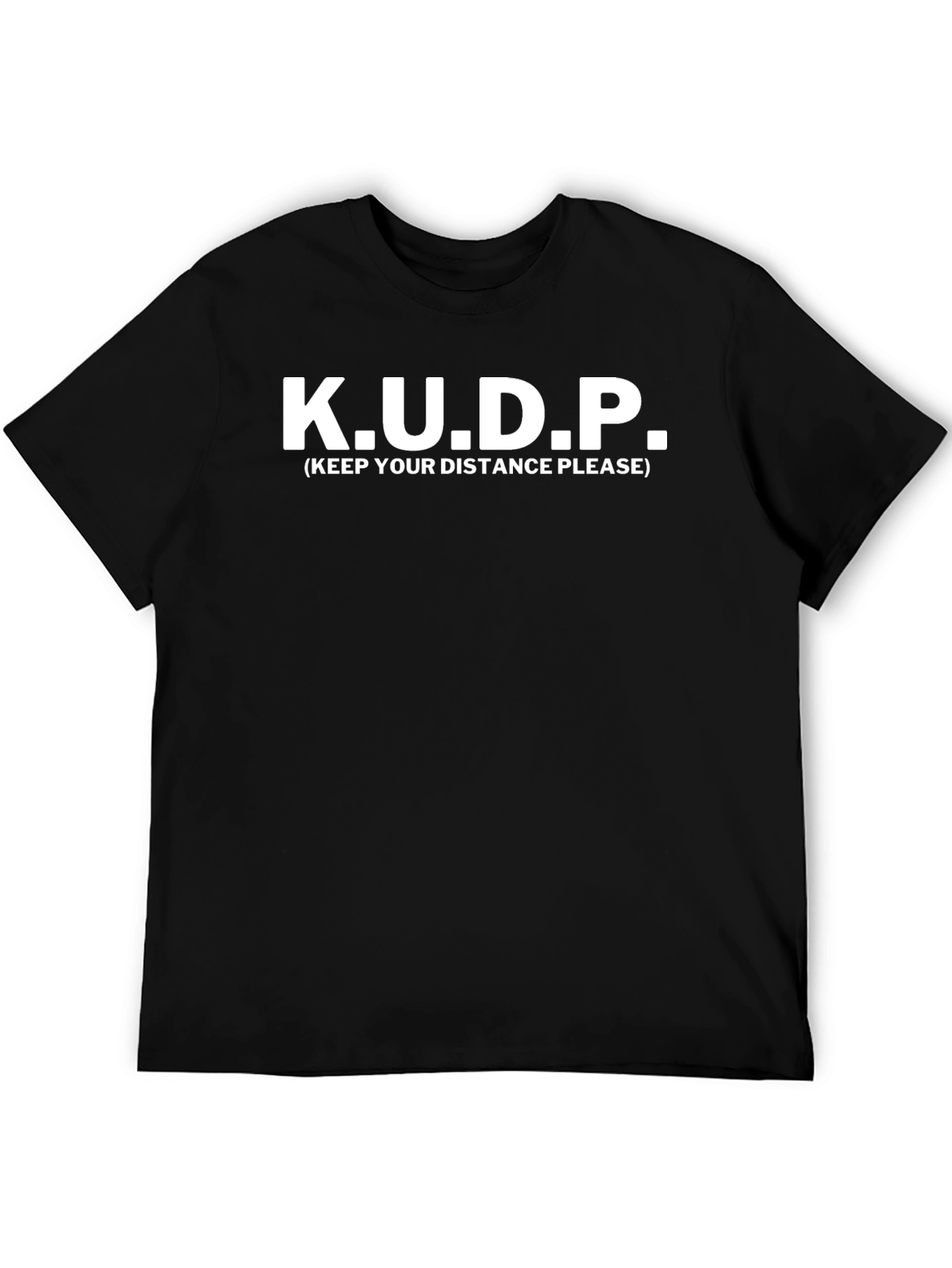 K.U.D.P. Keep Your Distance Please Black T-Shirt