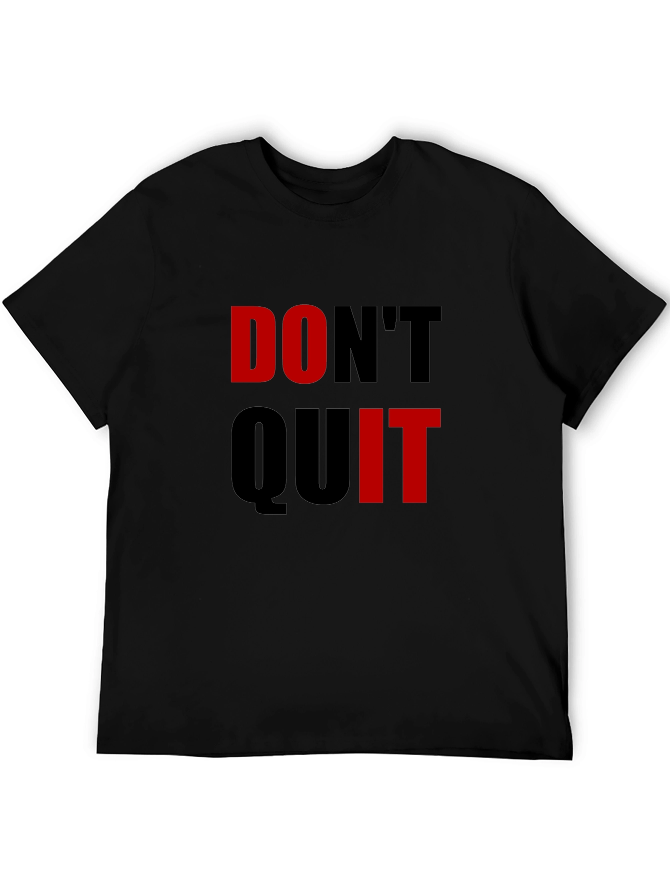 Motivational Dont Quit Graphic T-Shirt