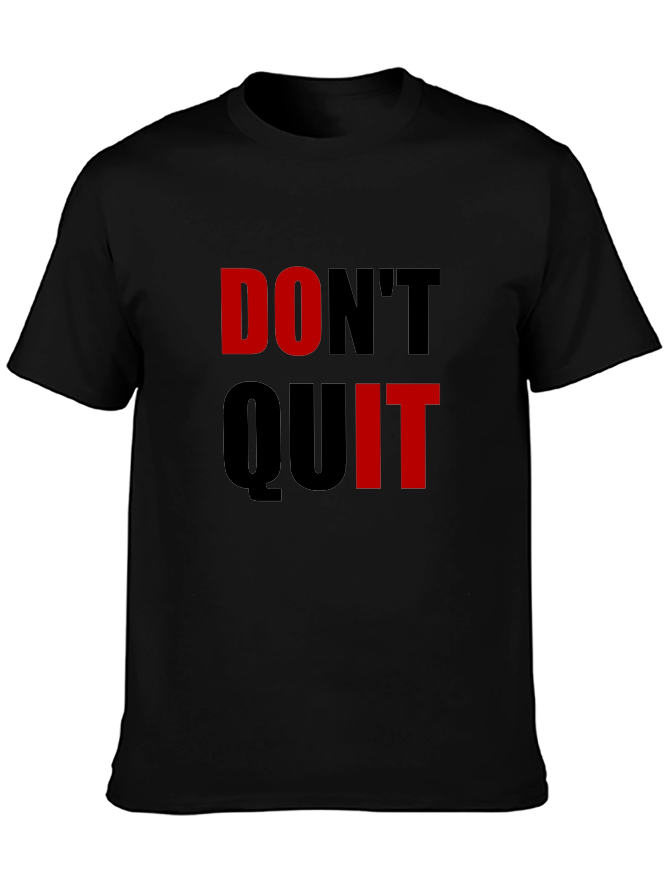 Motivational Dont Quit Graphic T-Shirt