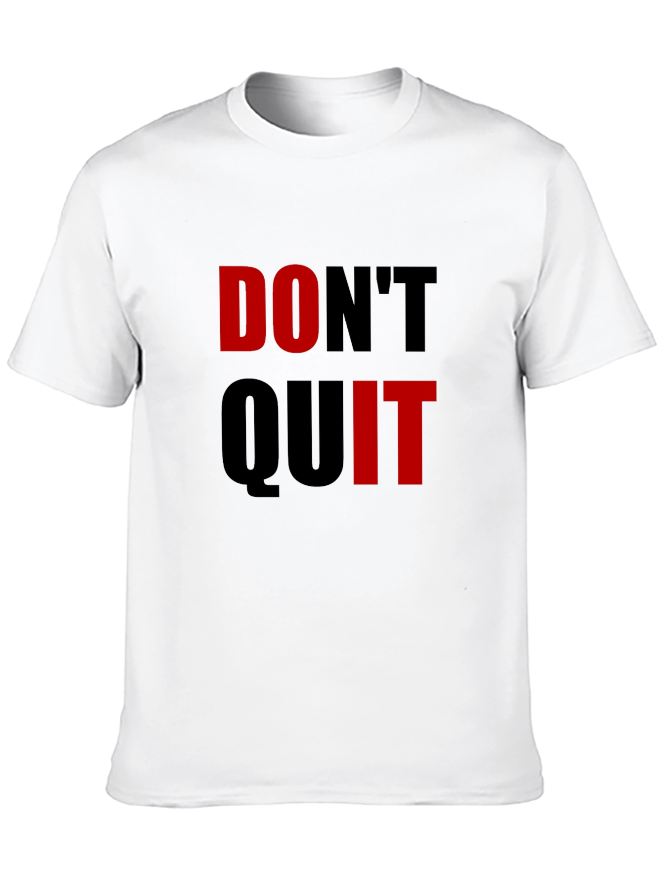 Motivational Dont Quit Graphic T-Shirt