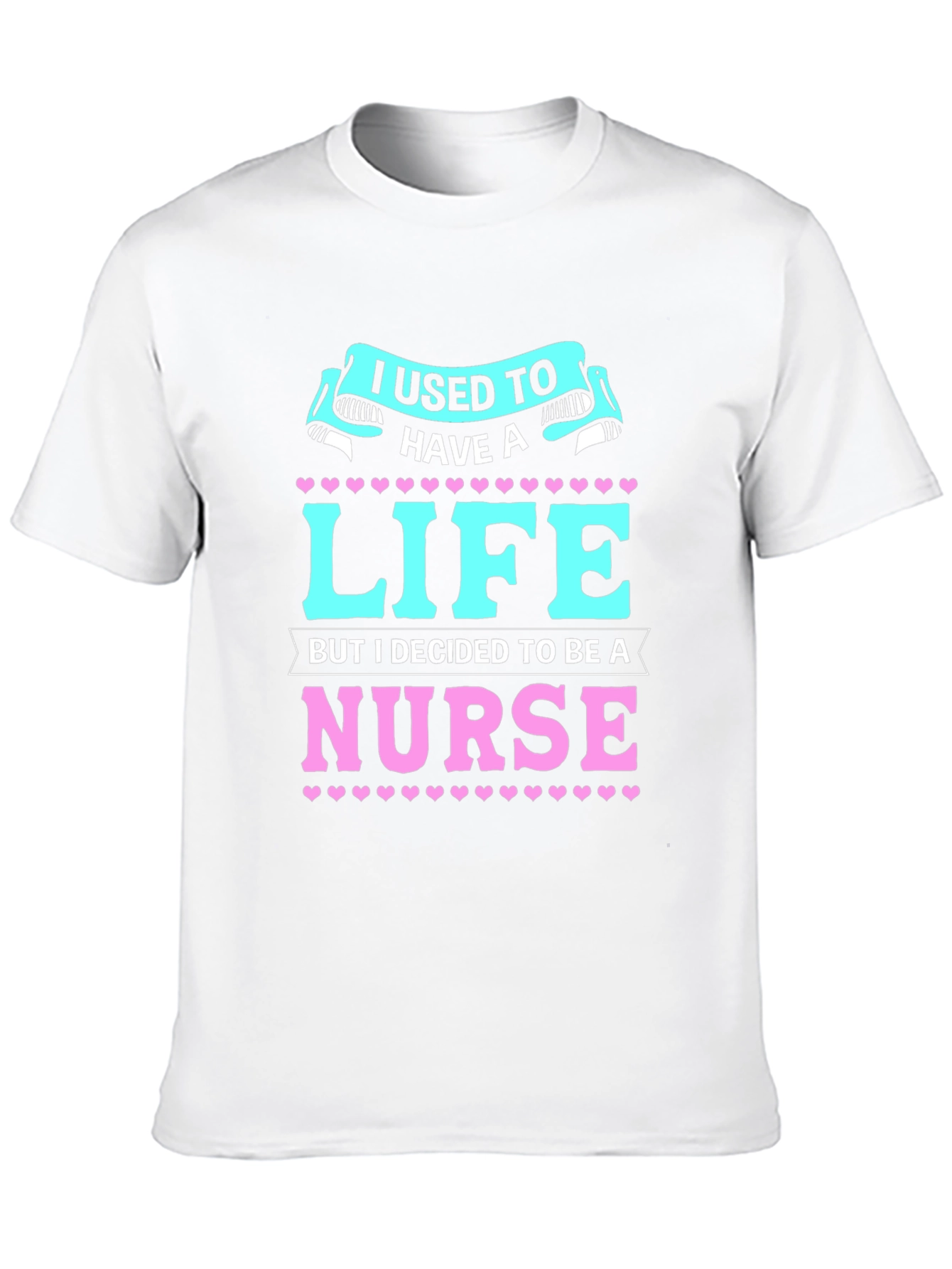 Nurse Life T-Shirt: I Used to Have a Life!