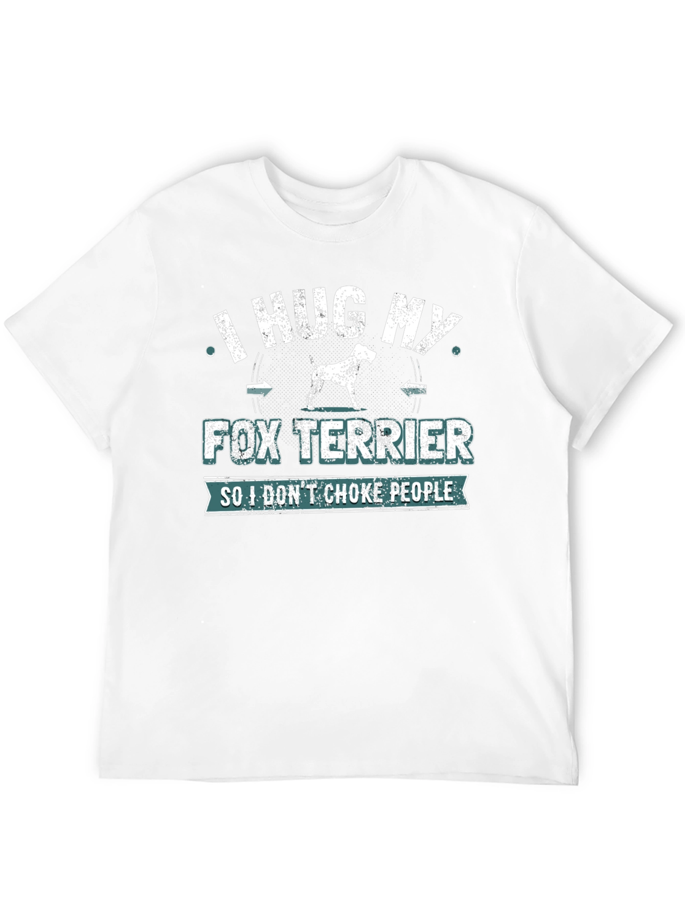 I Hug My Fox Terrier T-Shirt