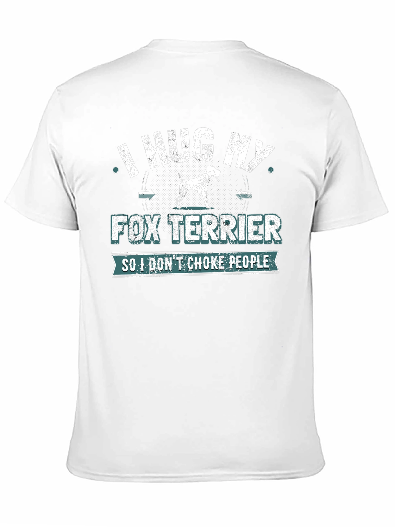 I Hug My Fox Terrier T-Shirt