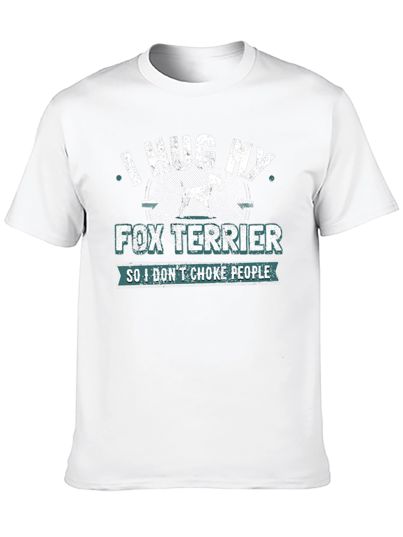 I Hug My Fox Terrier T-Shirt