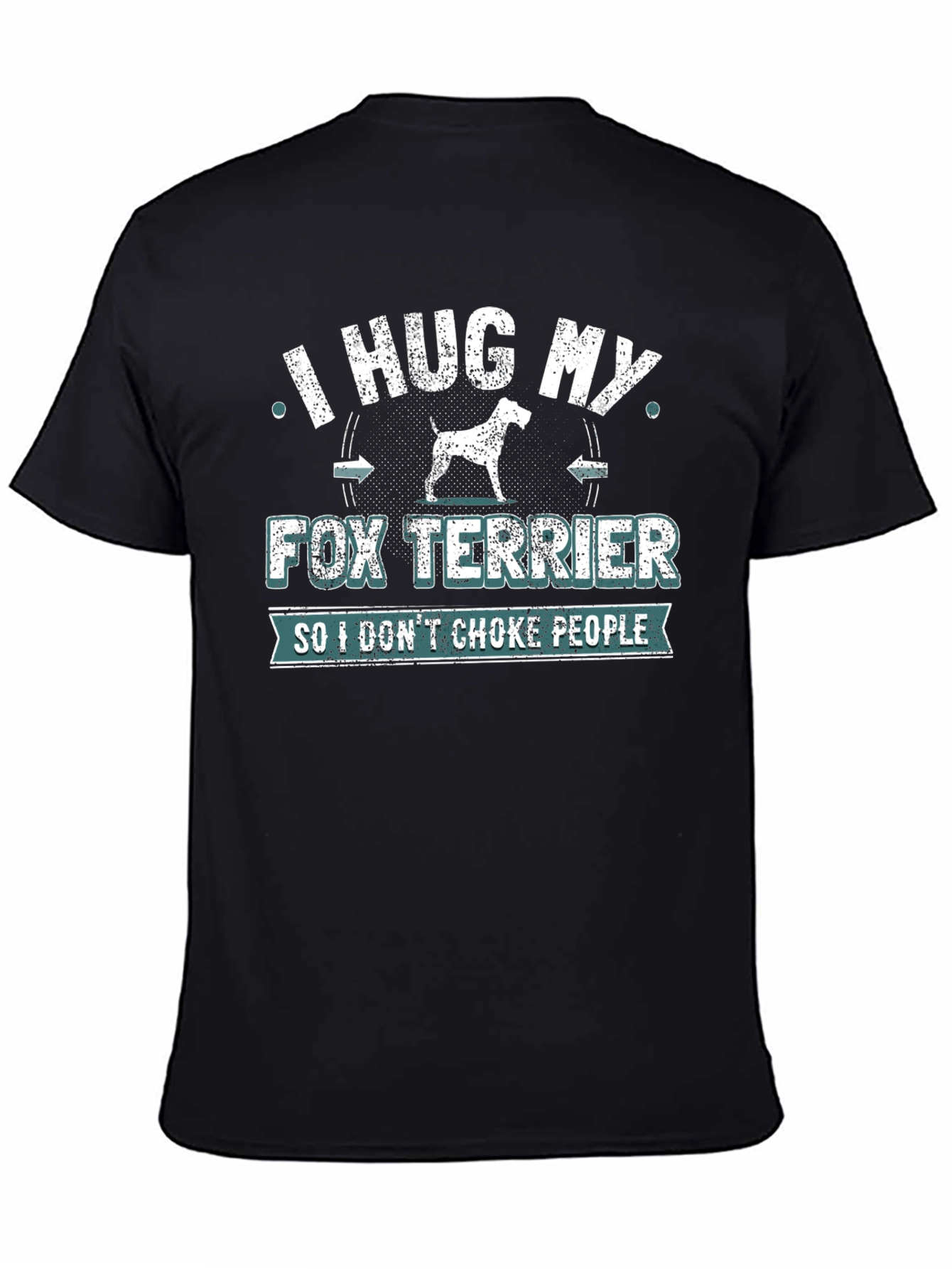 I Hug My Fox Terrier T-Shirt