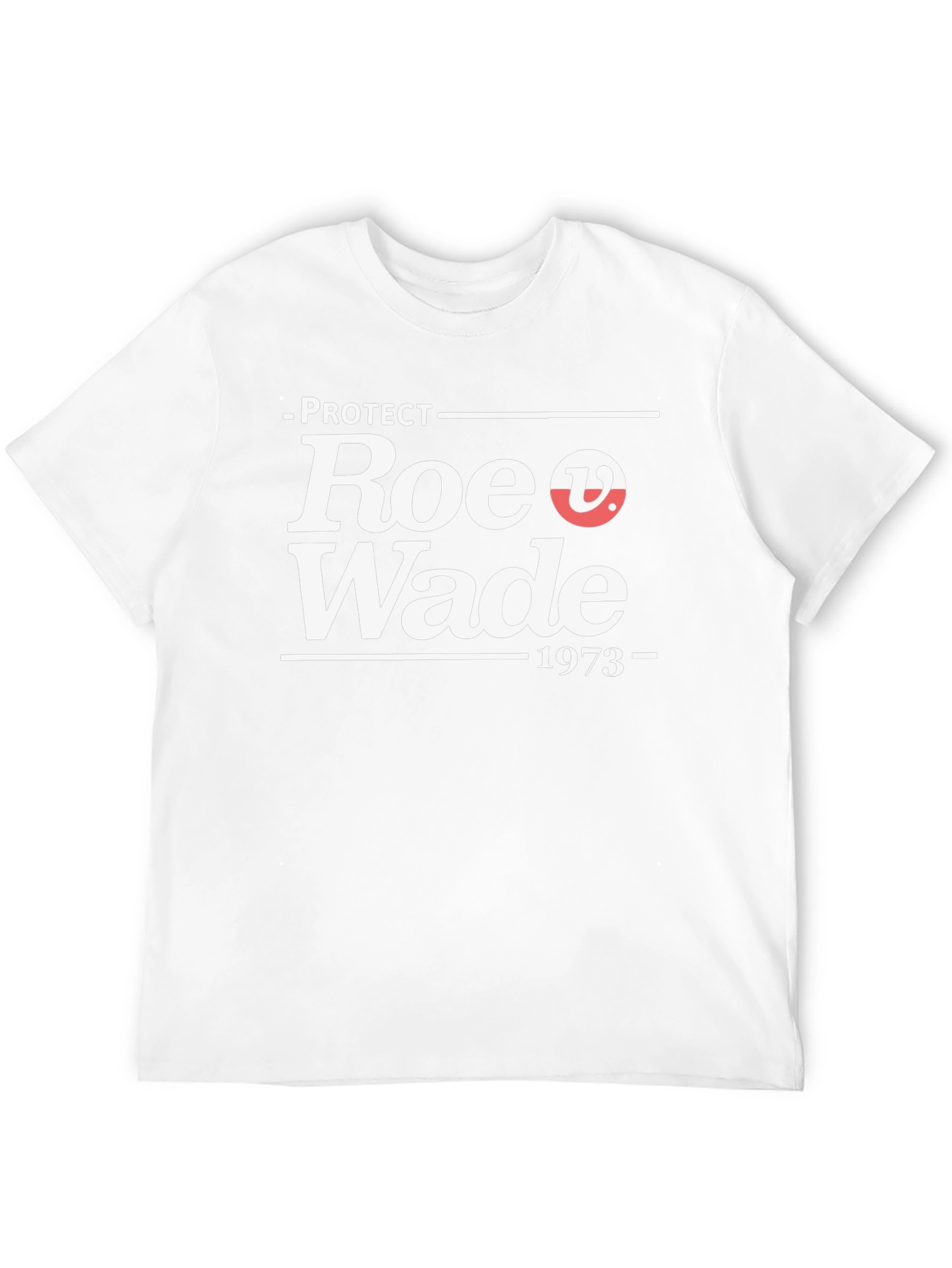 Protect Roe v. Wade 1973 Graphic T-Shirt