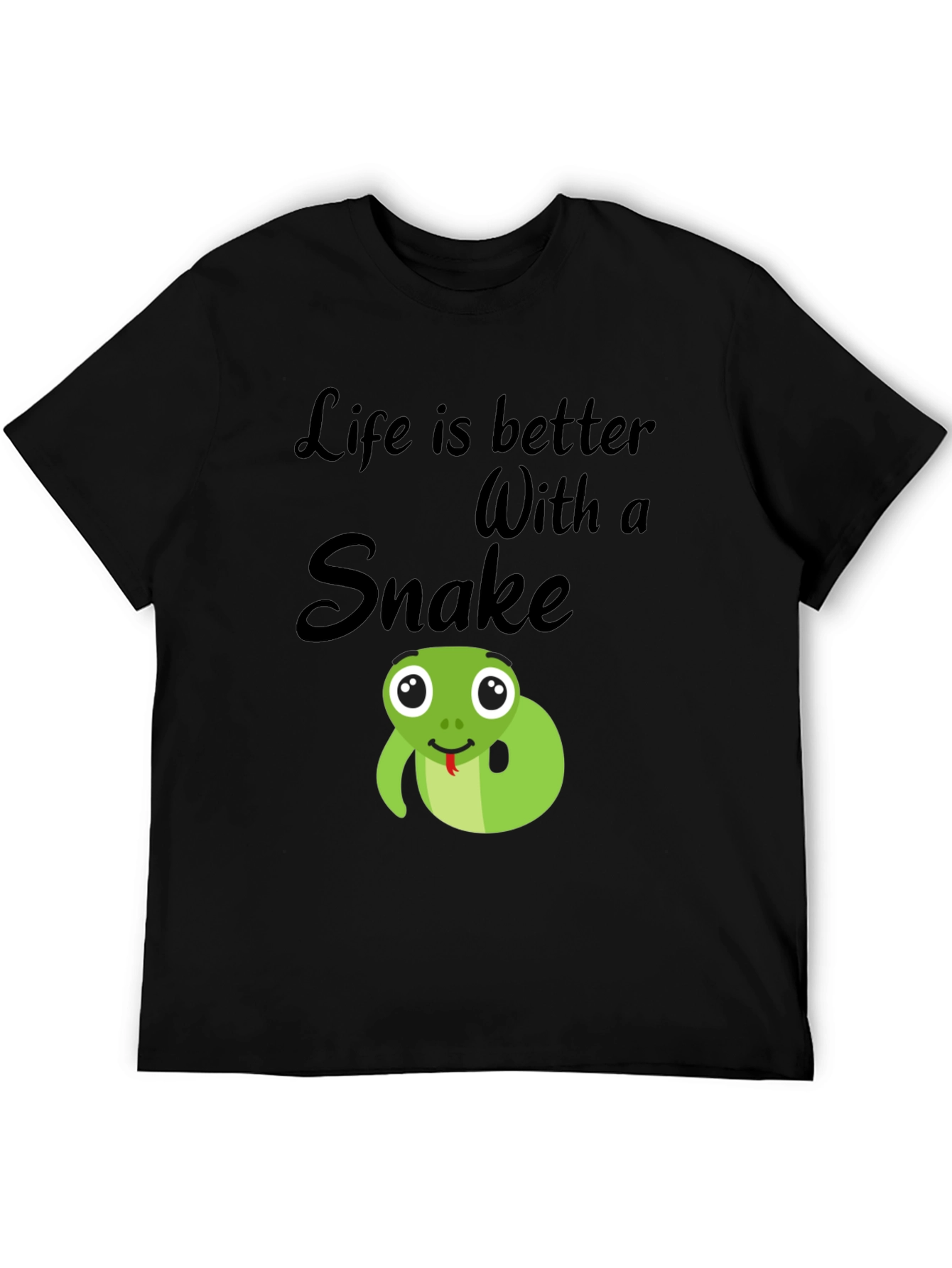 Life is Better With a Snake T-Shirt