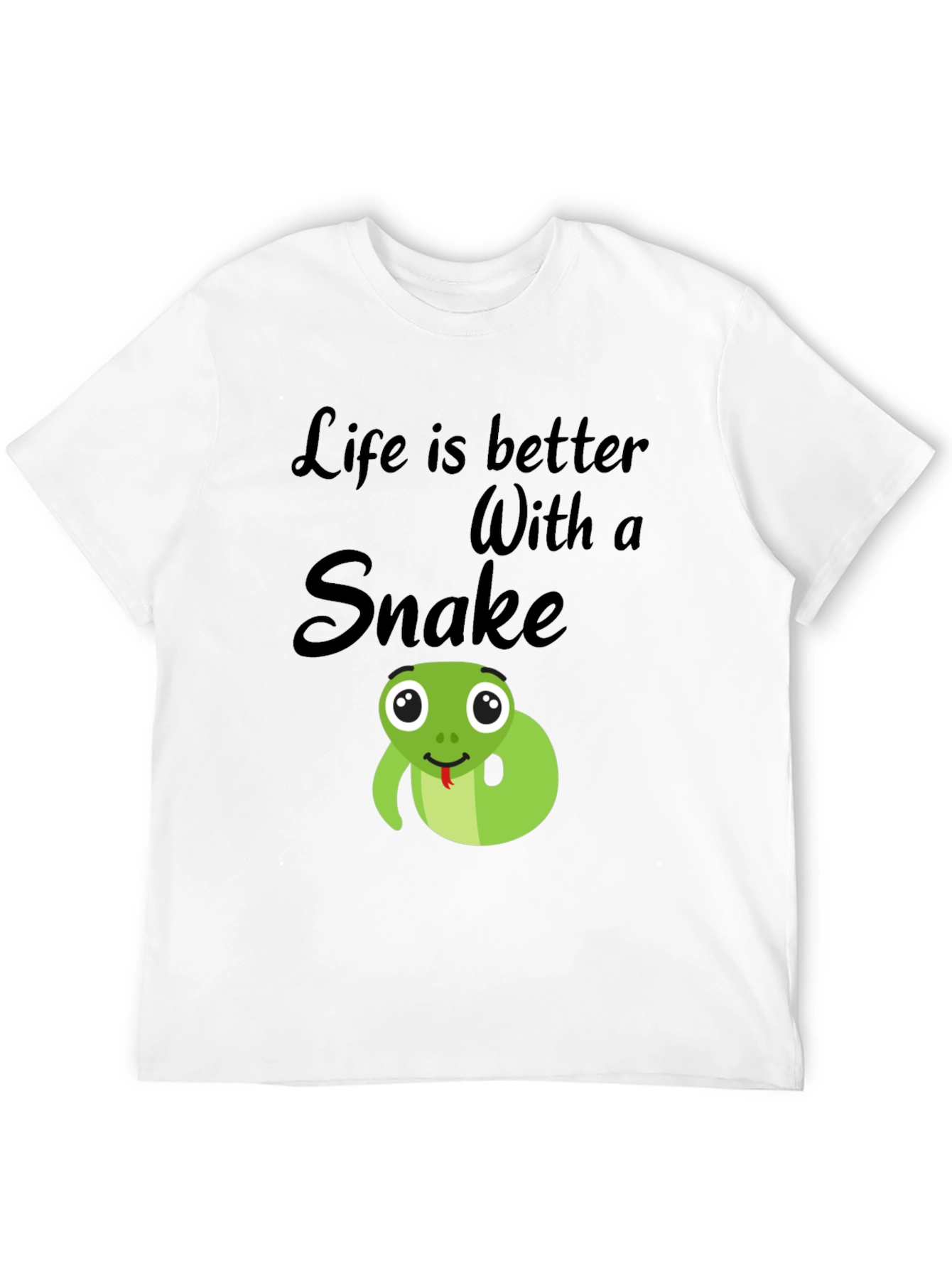 Life is Better With a Snake T-Shirt
