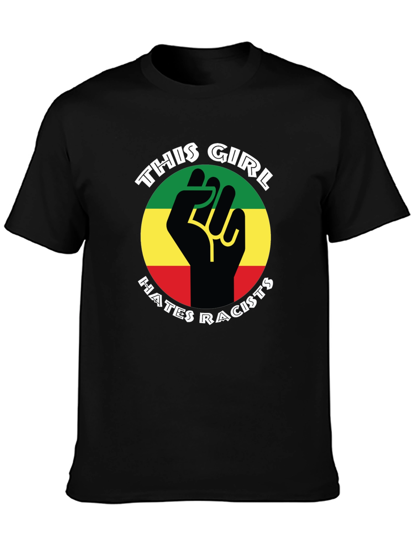 This Girl Hates Racists T-Shirt - Empowering Design