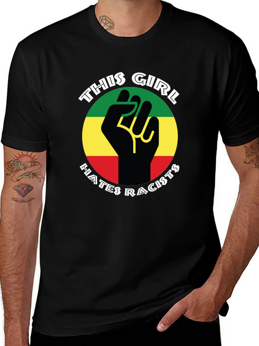 This Girl Hates Racists T-Shirt - Empowering Design