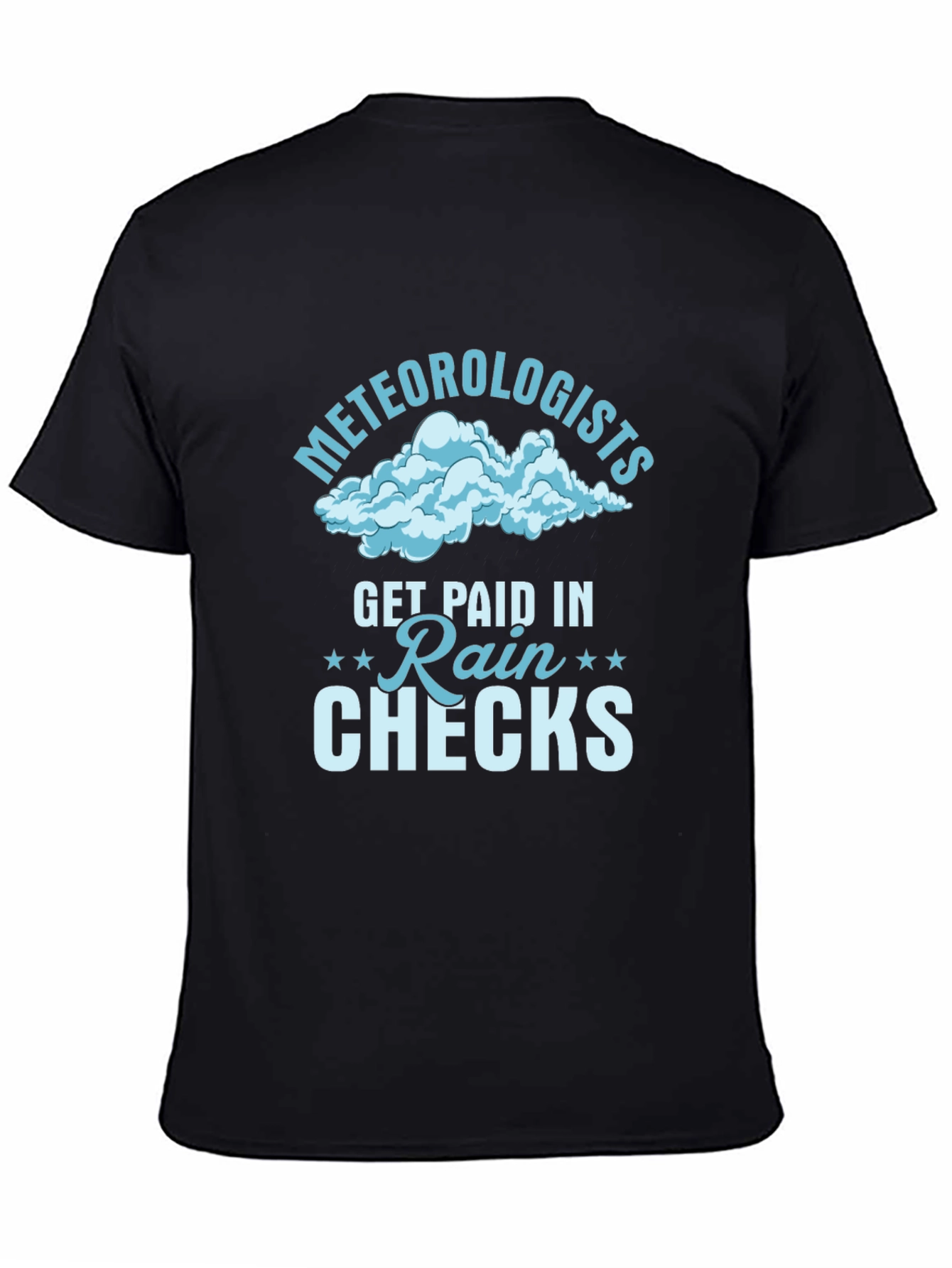 Meteorologist Rain Checks Black T-Shirt