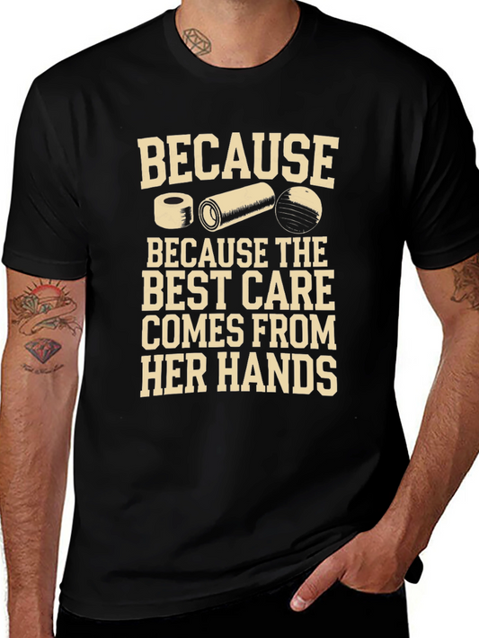 Best Care From Her Hands T-Shirt - Physical Therapist