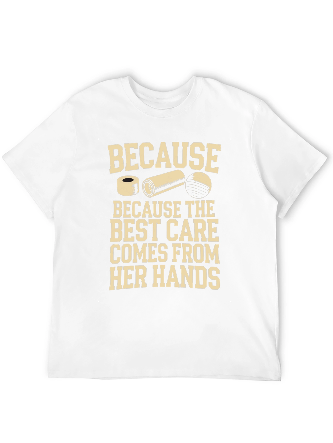 Best Care From Her Hands T-Shirt - Physical Therapist