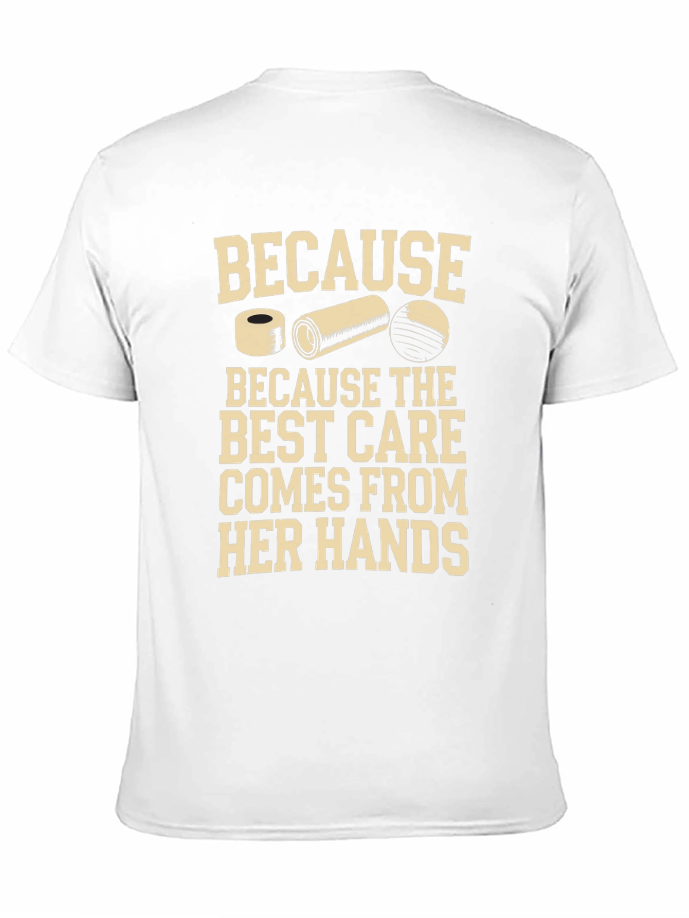 Best Care From Her Hands T-Shirt - Physical Therapist