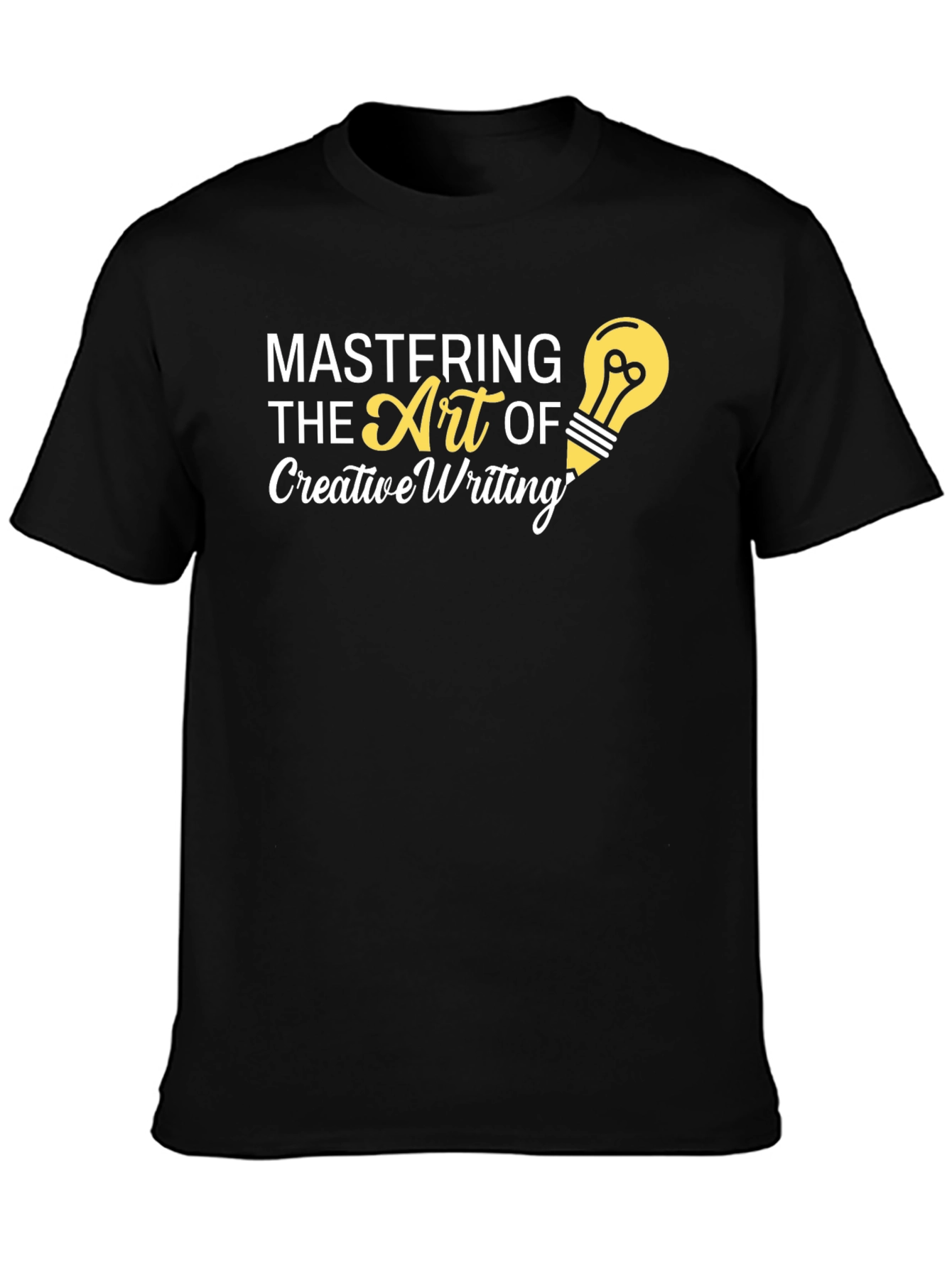Creative Writing Tee - Mastering the Art T-Shirt