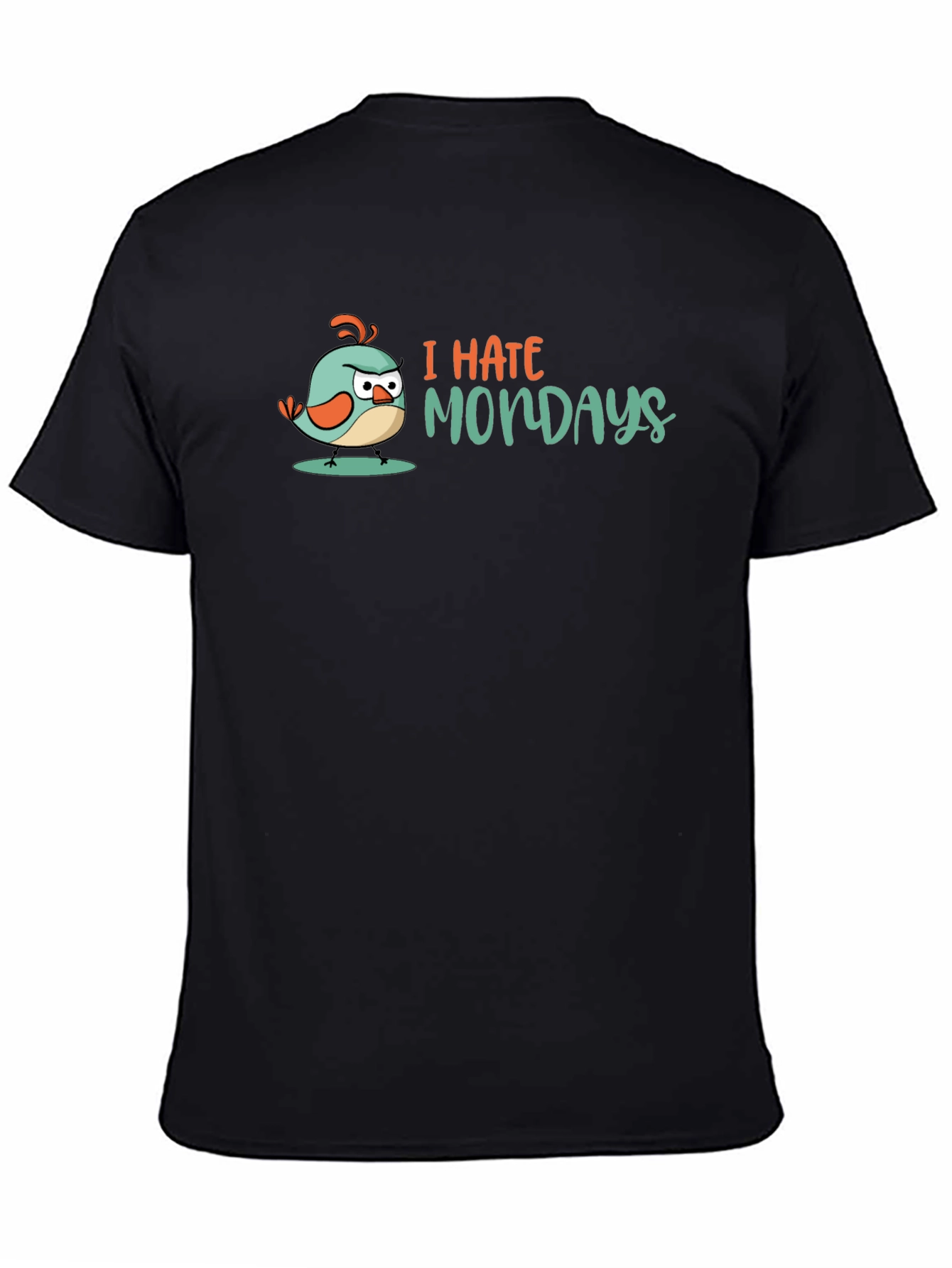 I Hate Mondays T-Shirt - Grumpy Bird Design