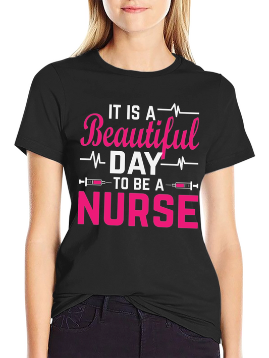 Beautiful Day Nurse T-Shirt
