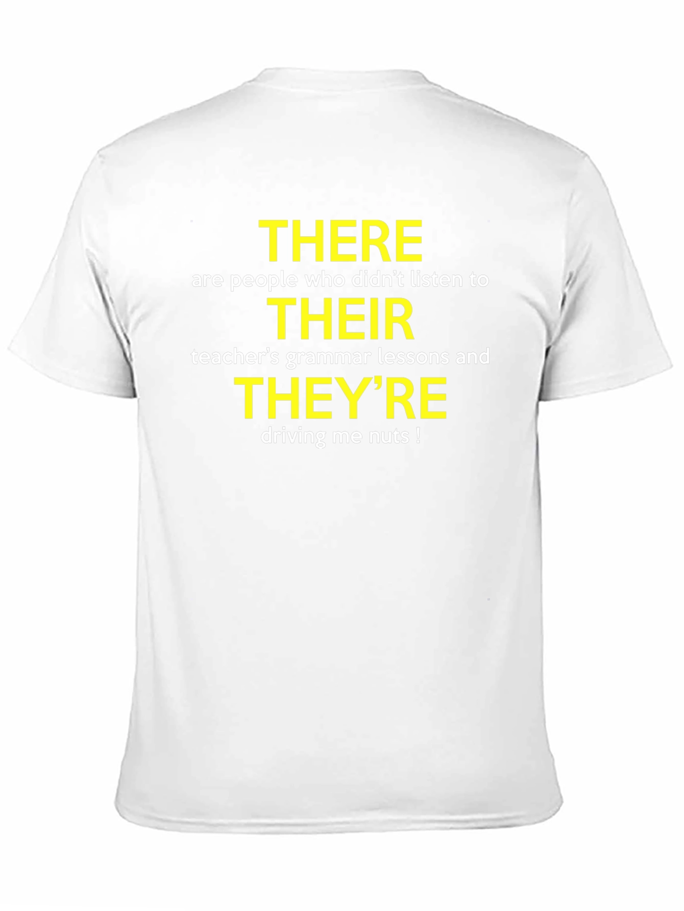 Grammar Humor T-Shirt: Their There Theyre