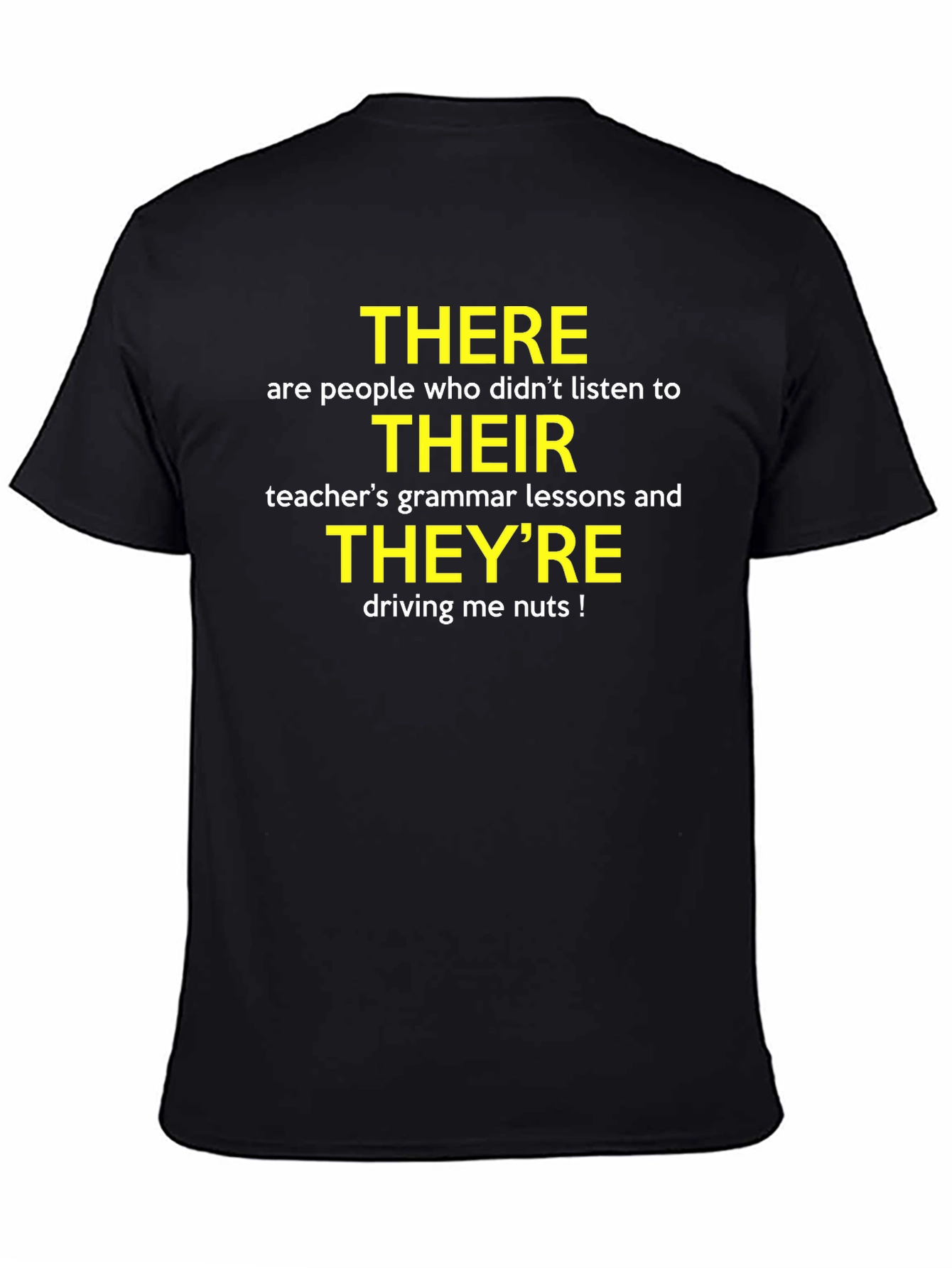 Grammar Humor T-Shirt: Their There Theyre