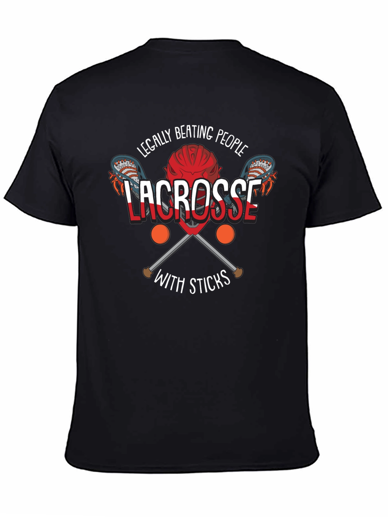 Legally Beating People with Sticks Lacrosse T-Shirt