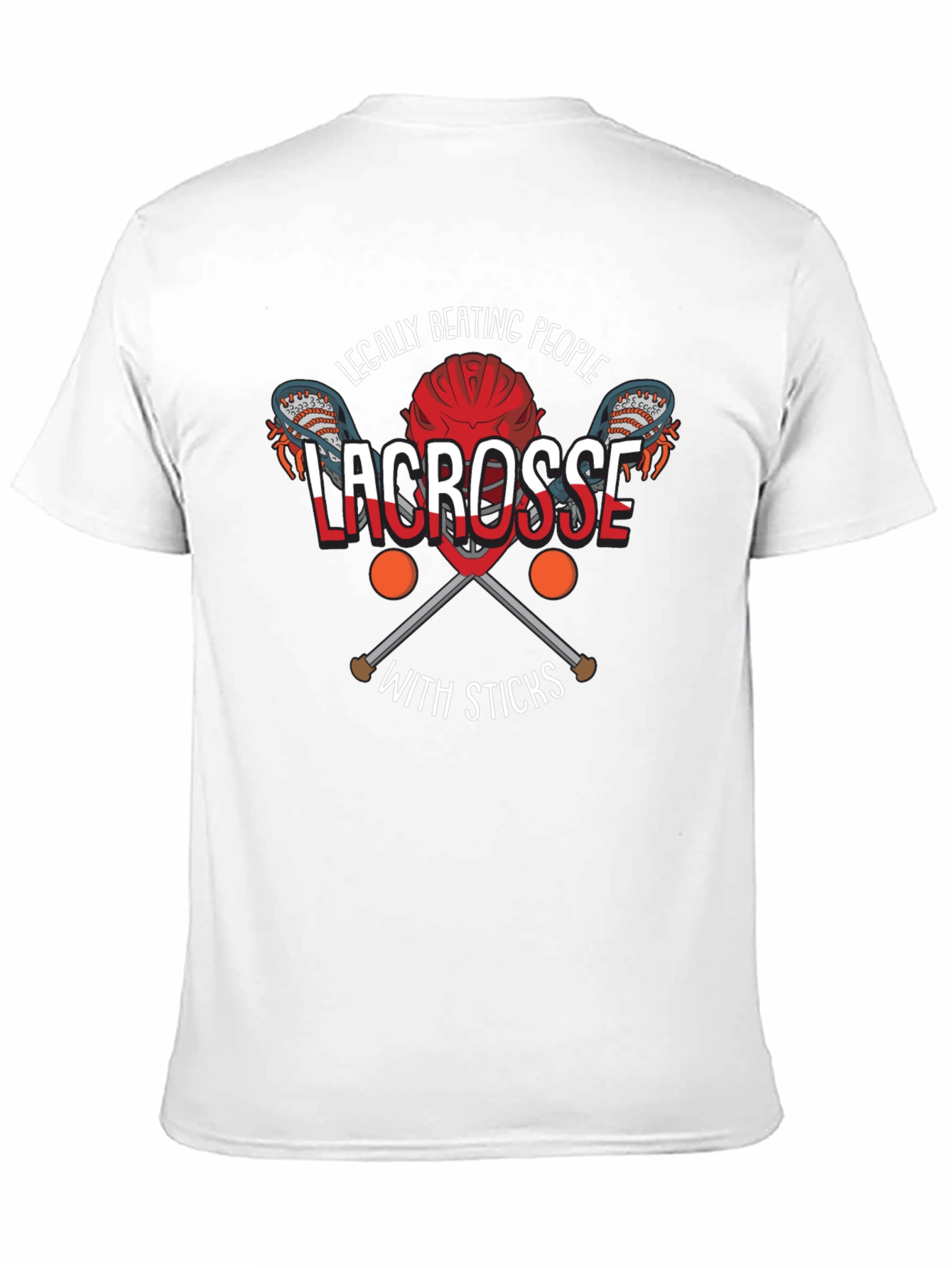 Legally Beating People with Sticks Lacrosse T-Shirt