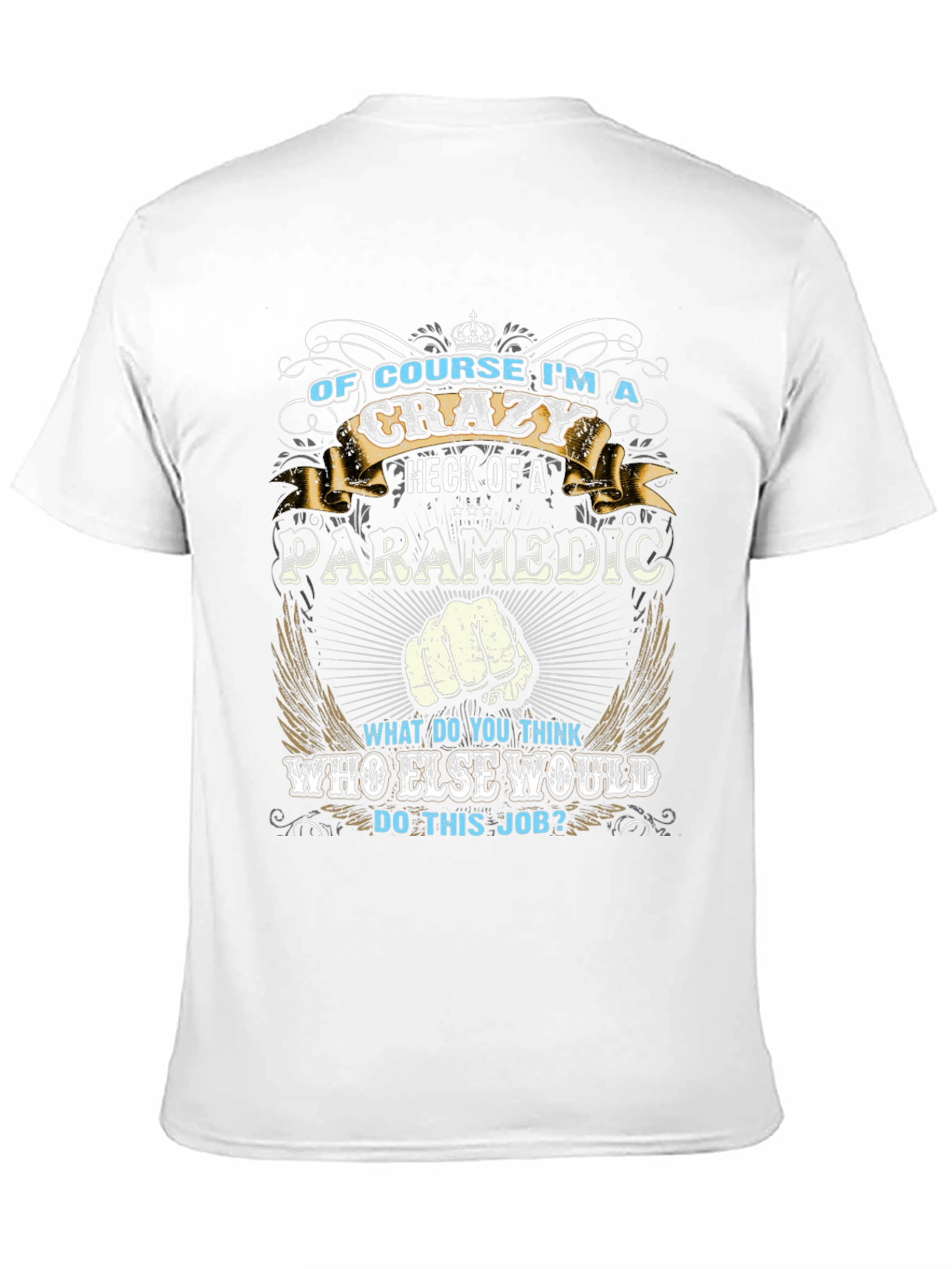 Crazy Paramedic T-Shirt