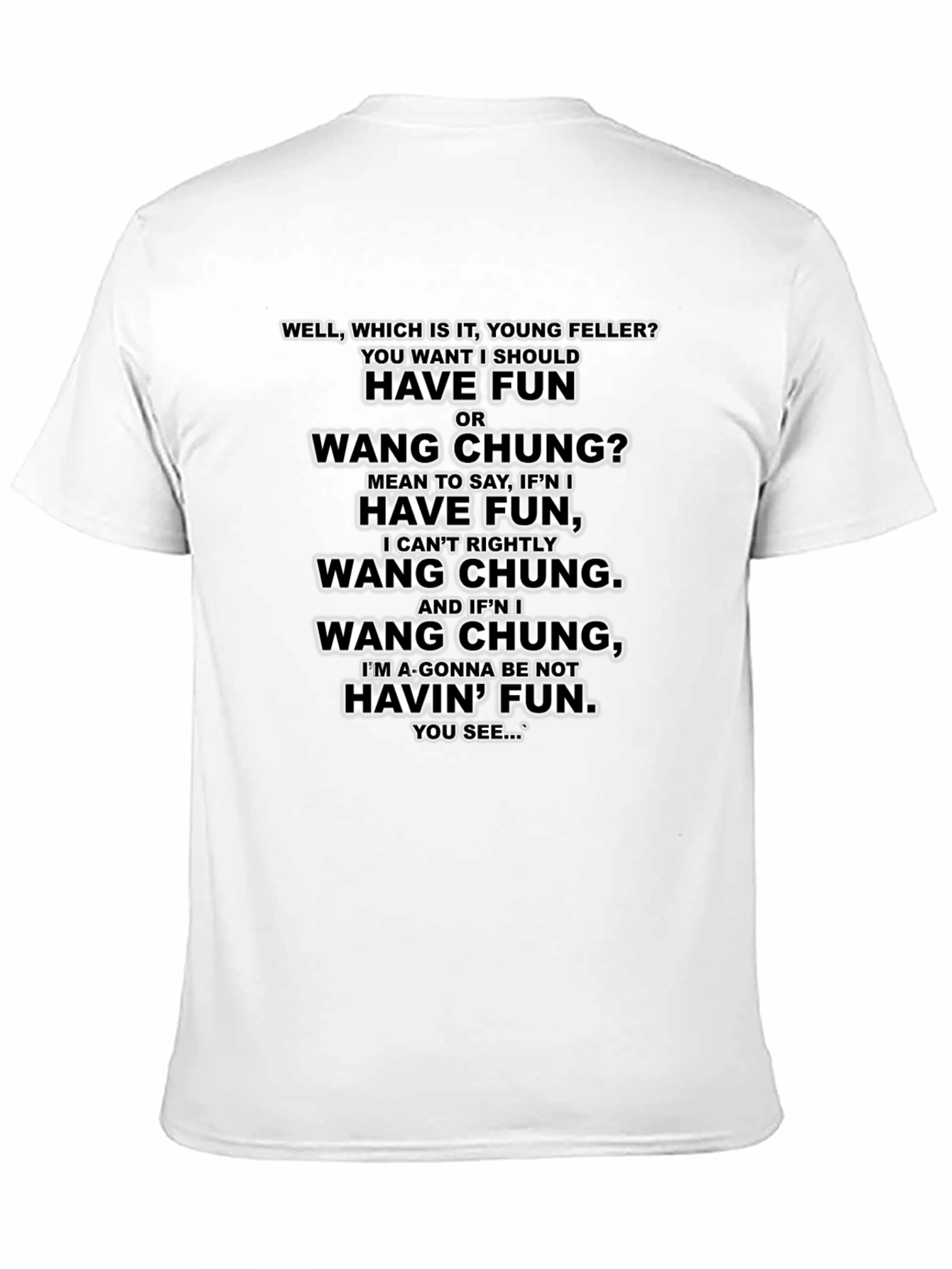 Have Fun or Wang Chung Black T-Shirt