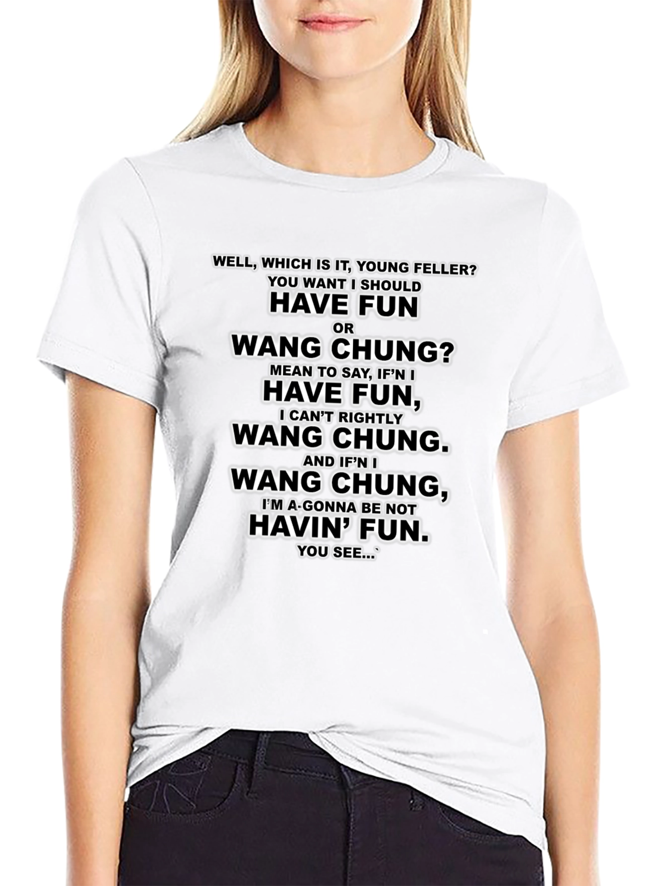 Have Fun or Wang Chung Black T-Shirt