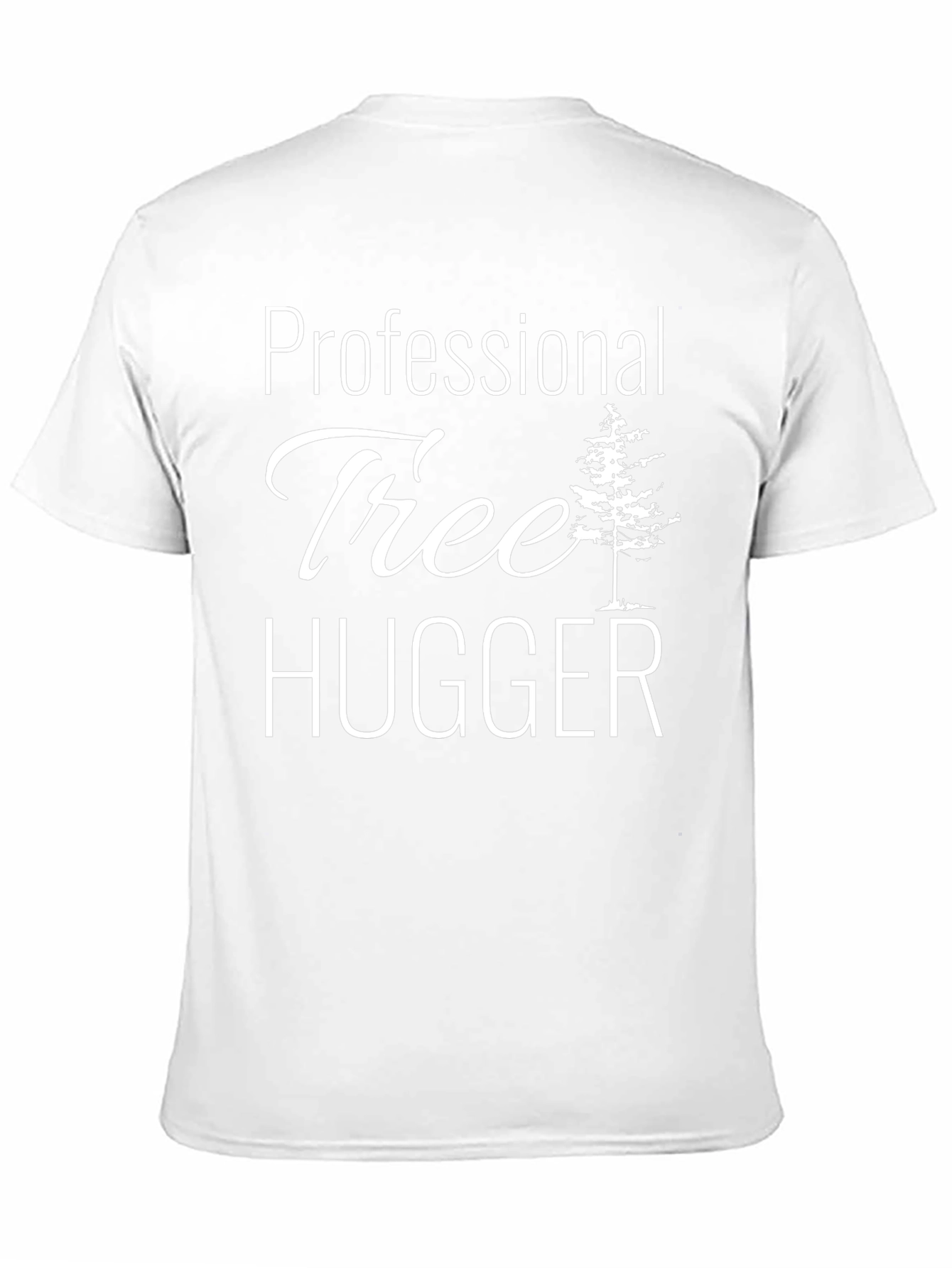 Professional Tree Hugger T-Shirt - Eco-Friendly Design