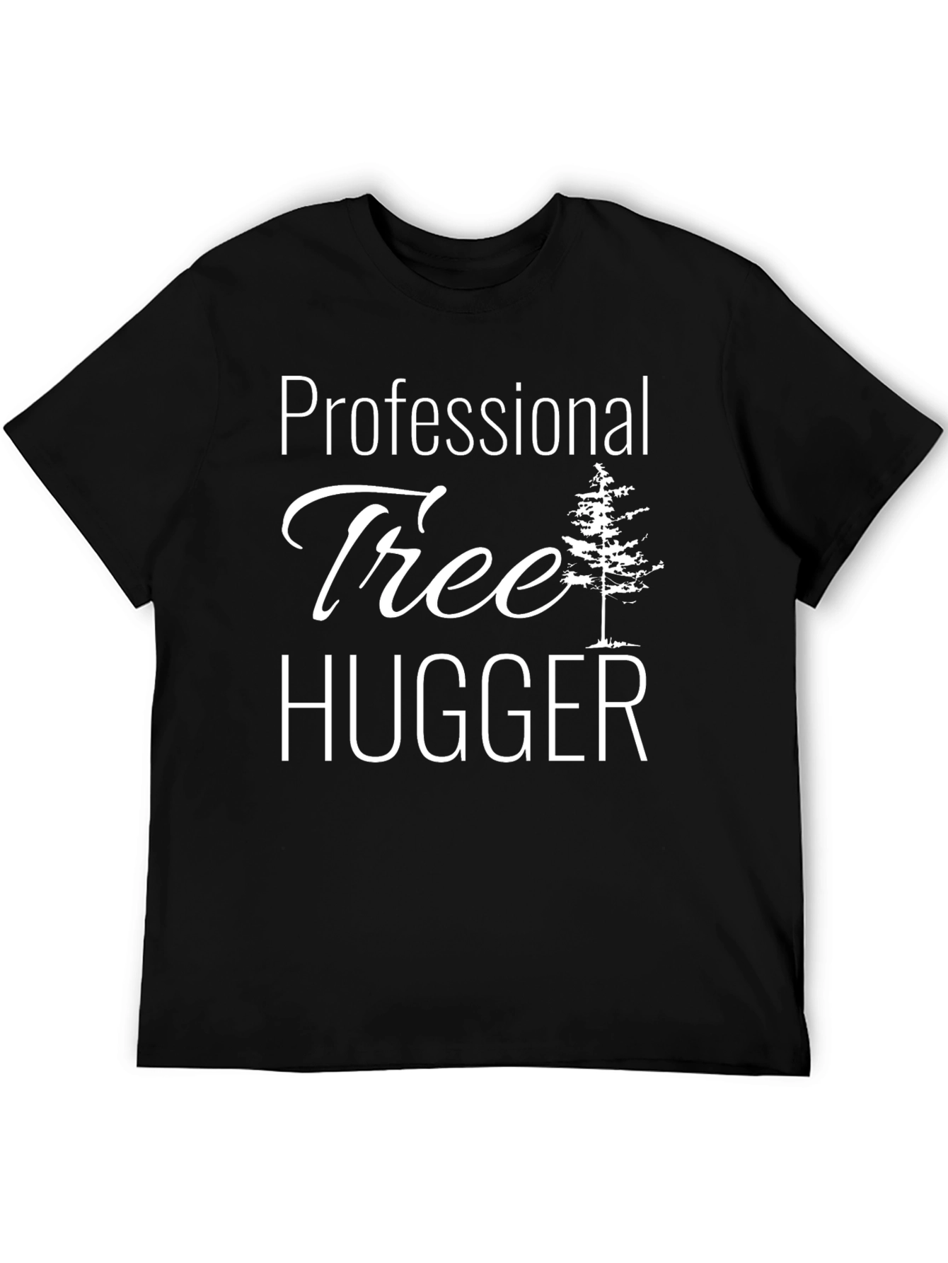 Professional Tree Hugger T-Shirt - Eco-Friendly Design