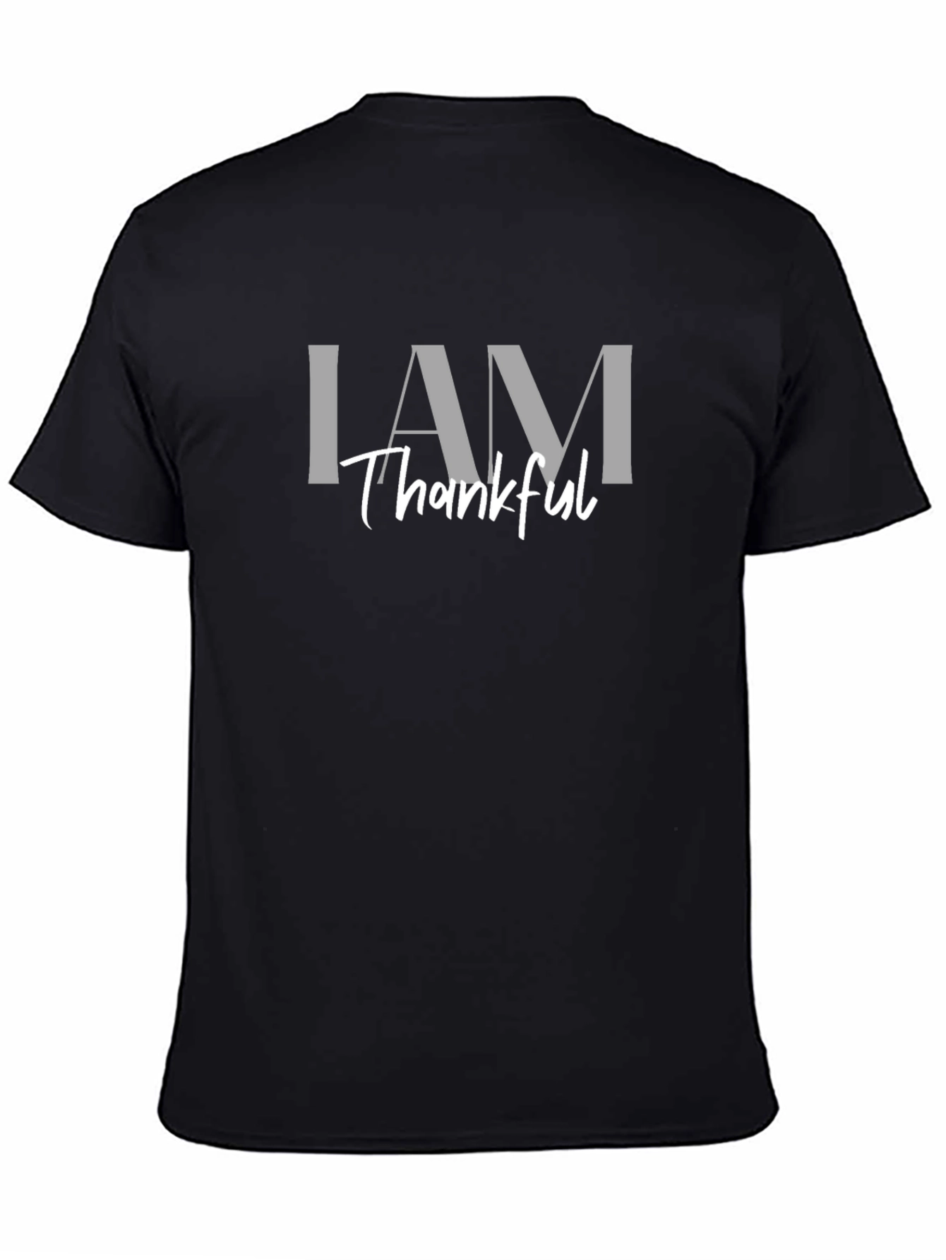 I AM Thankful T-Shirt